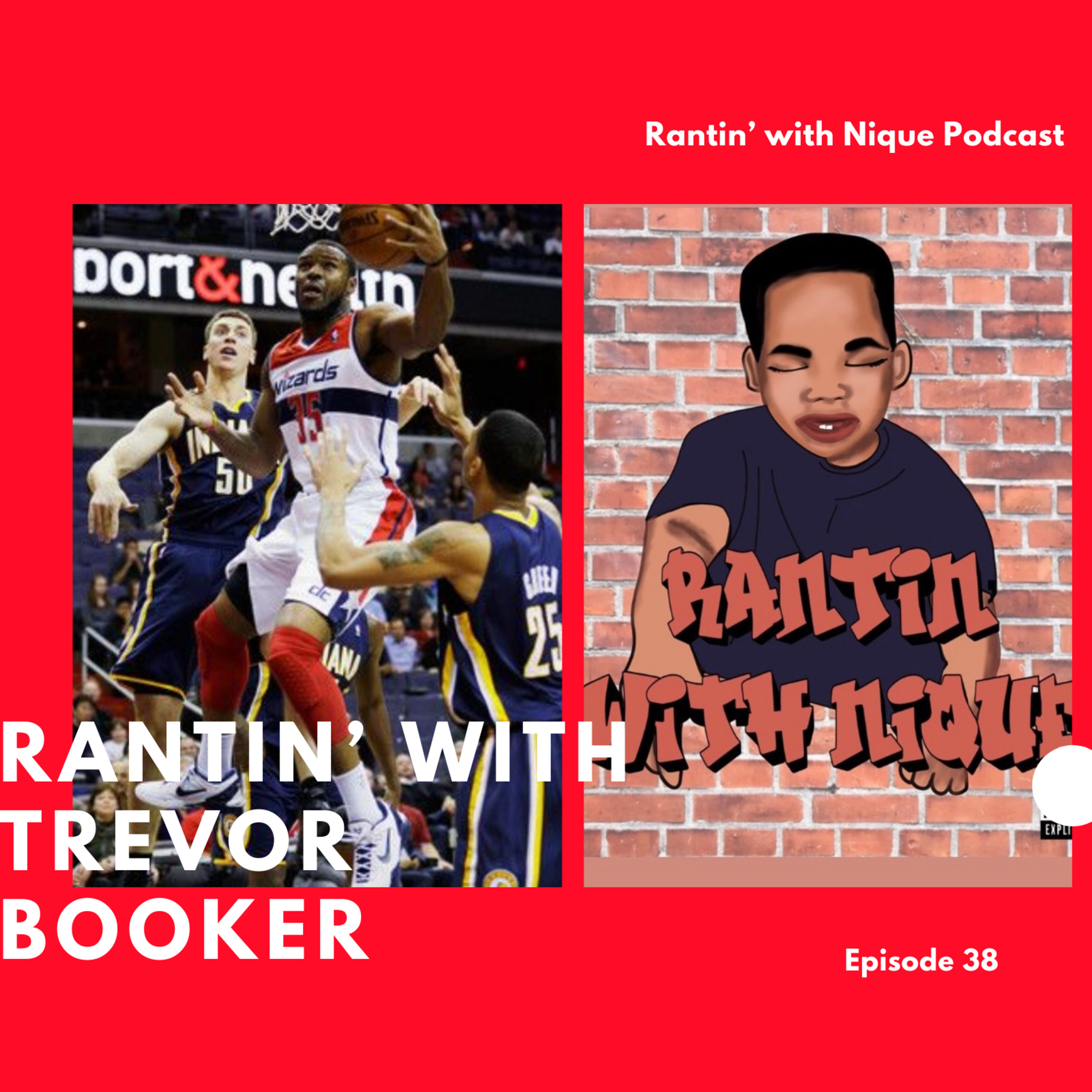 Rantin’ with Trevor Booker episode artwork