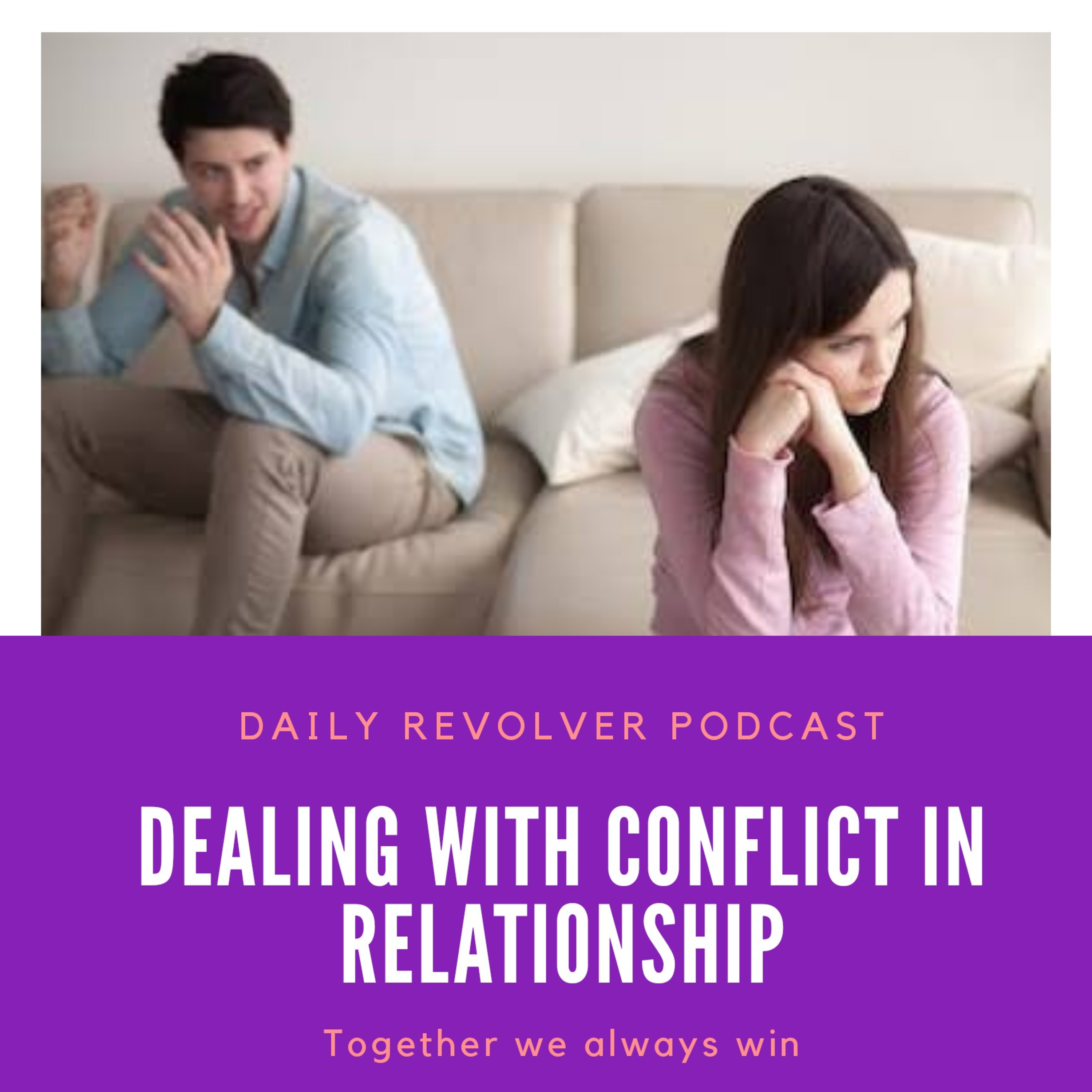 Dealing With Conflict In Relationship episode artwork