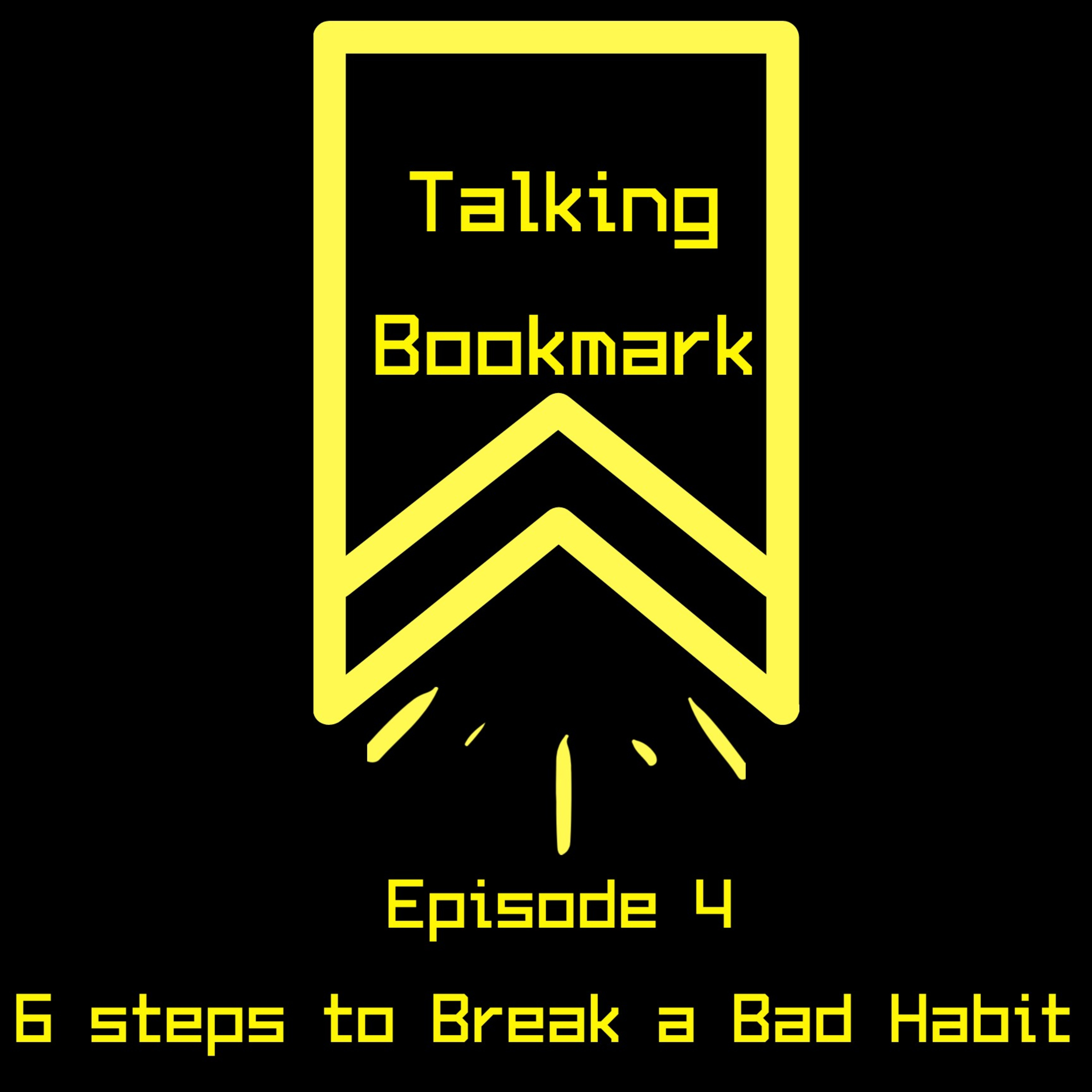 6 steps to break a bad habit