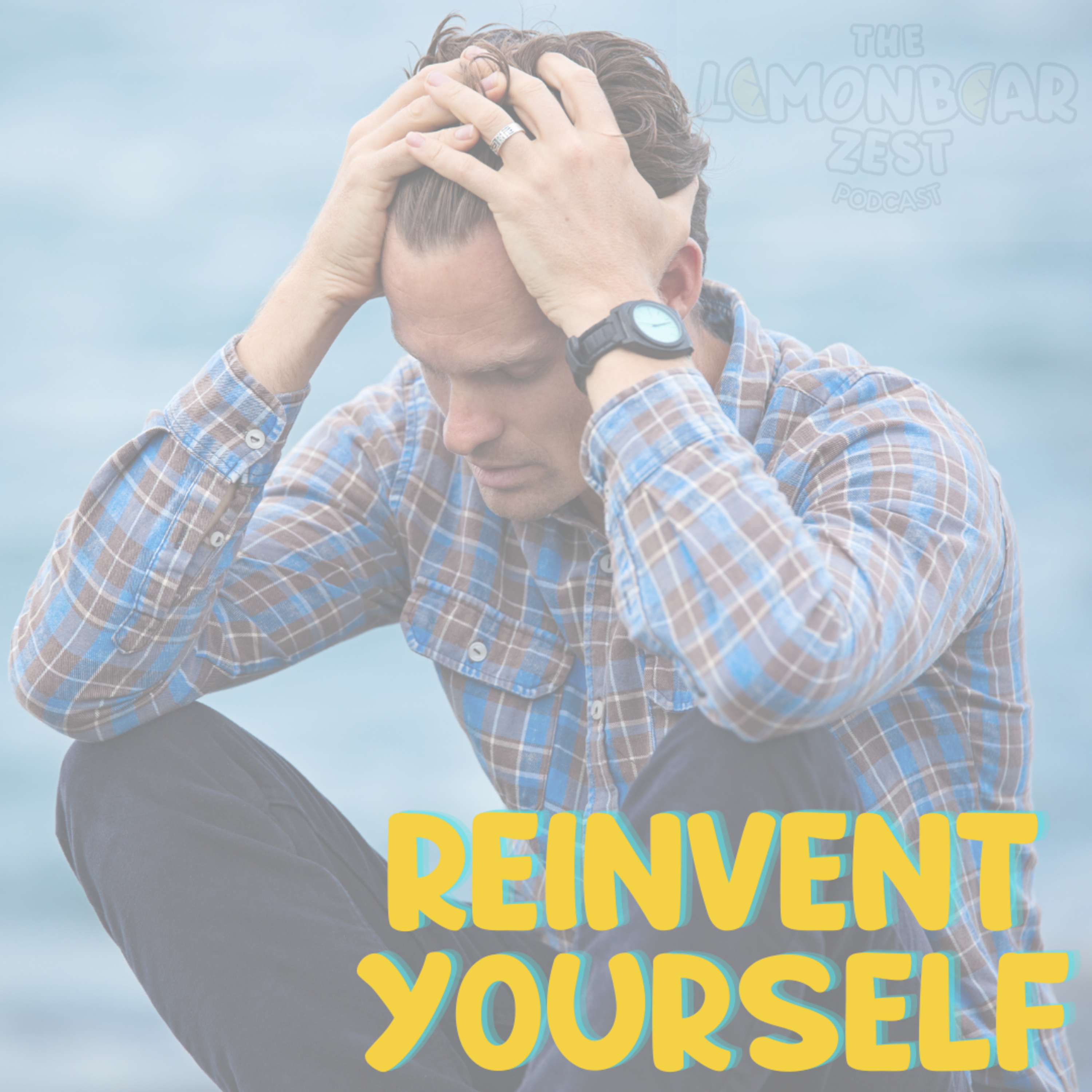 Reinvent Yourself episode artwork
