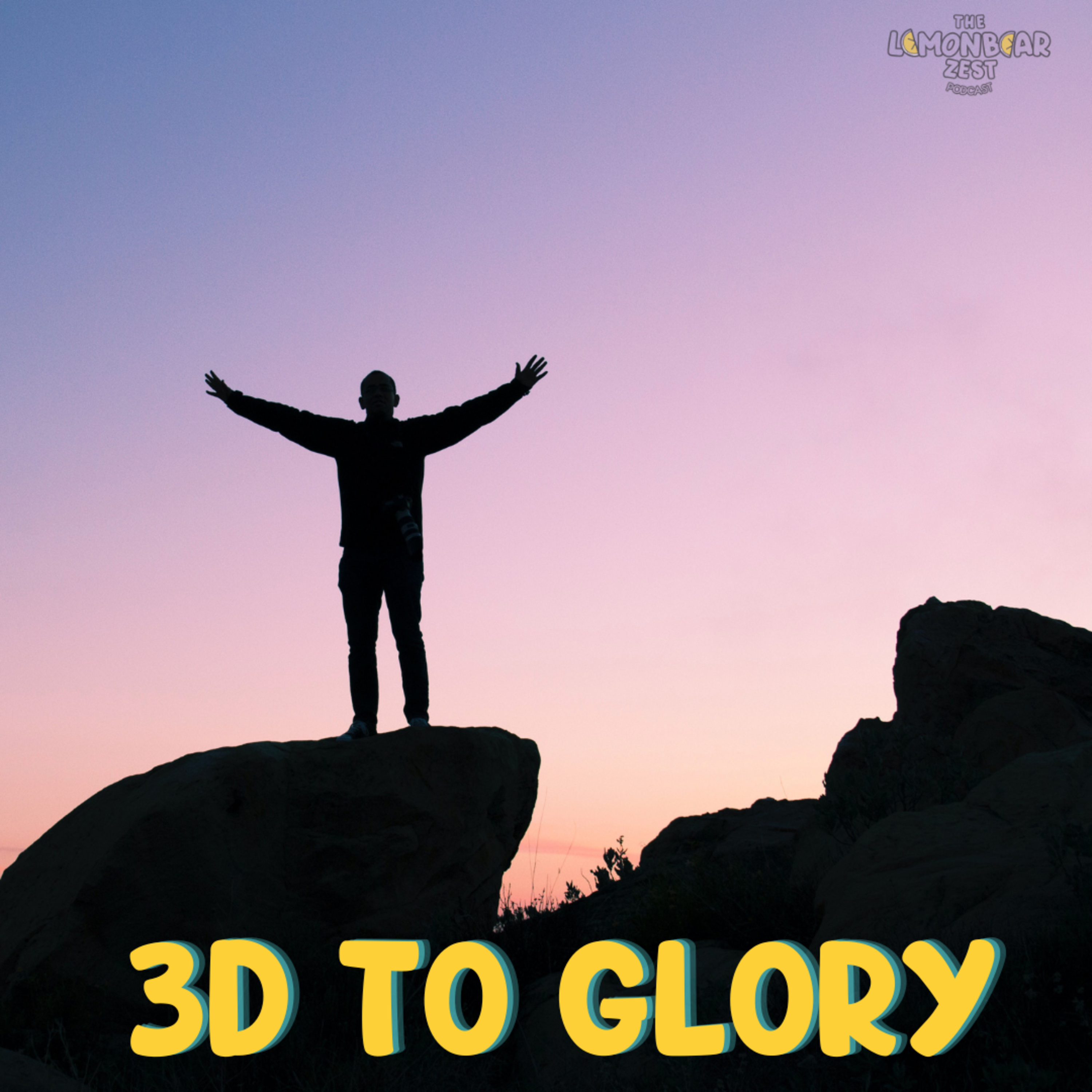 3D to glory episode artwork
