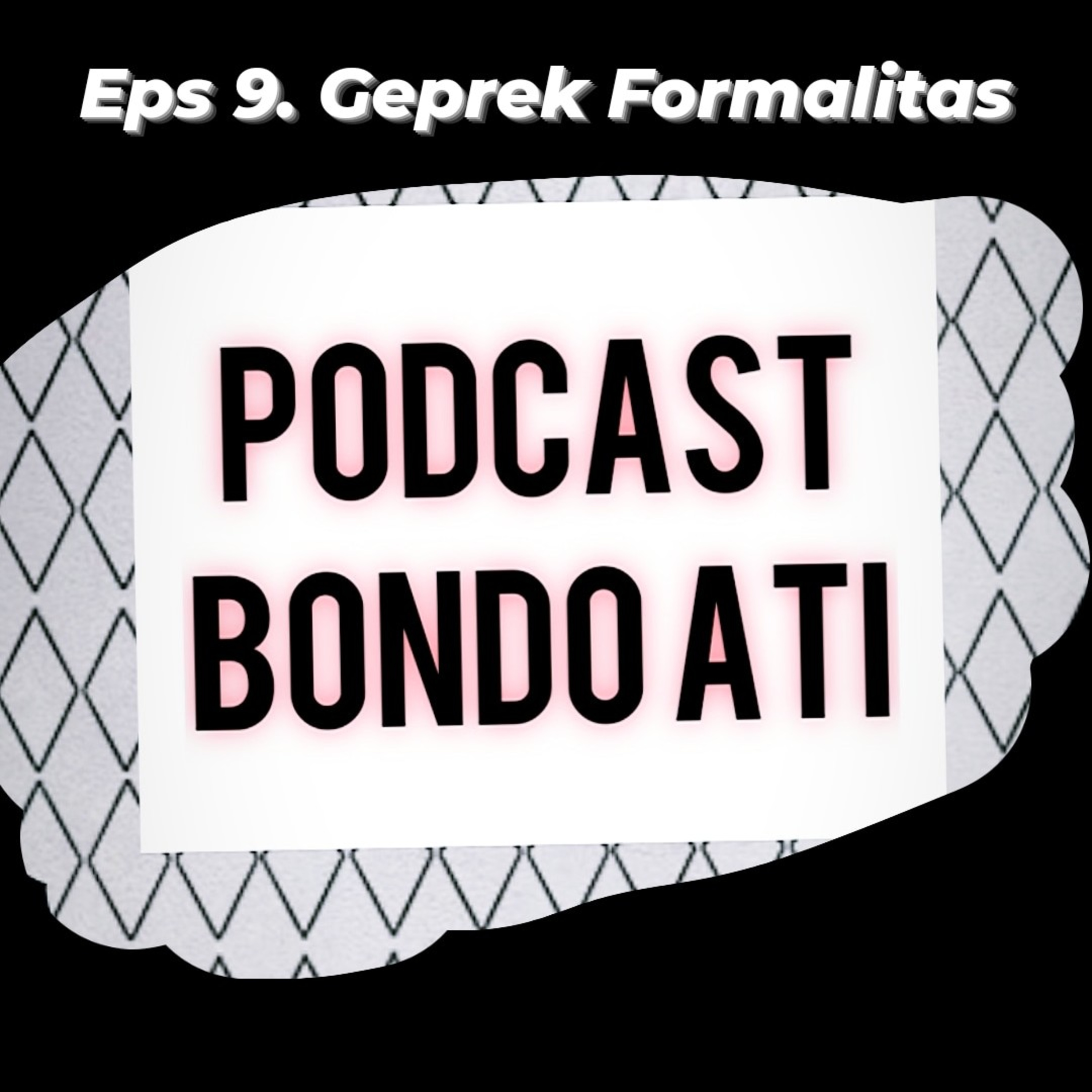 EPS 9. Geprek Formalitas episode artwork
