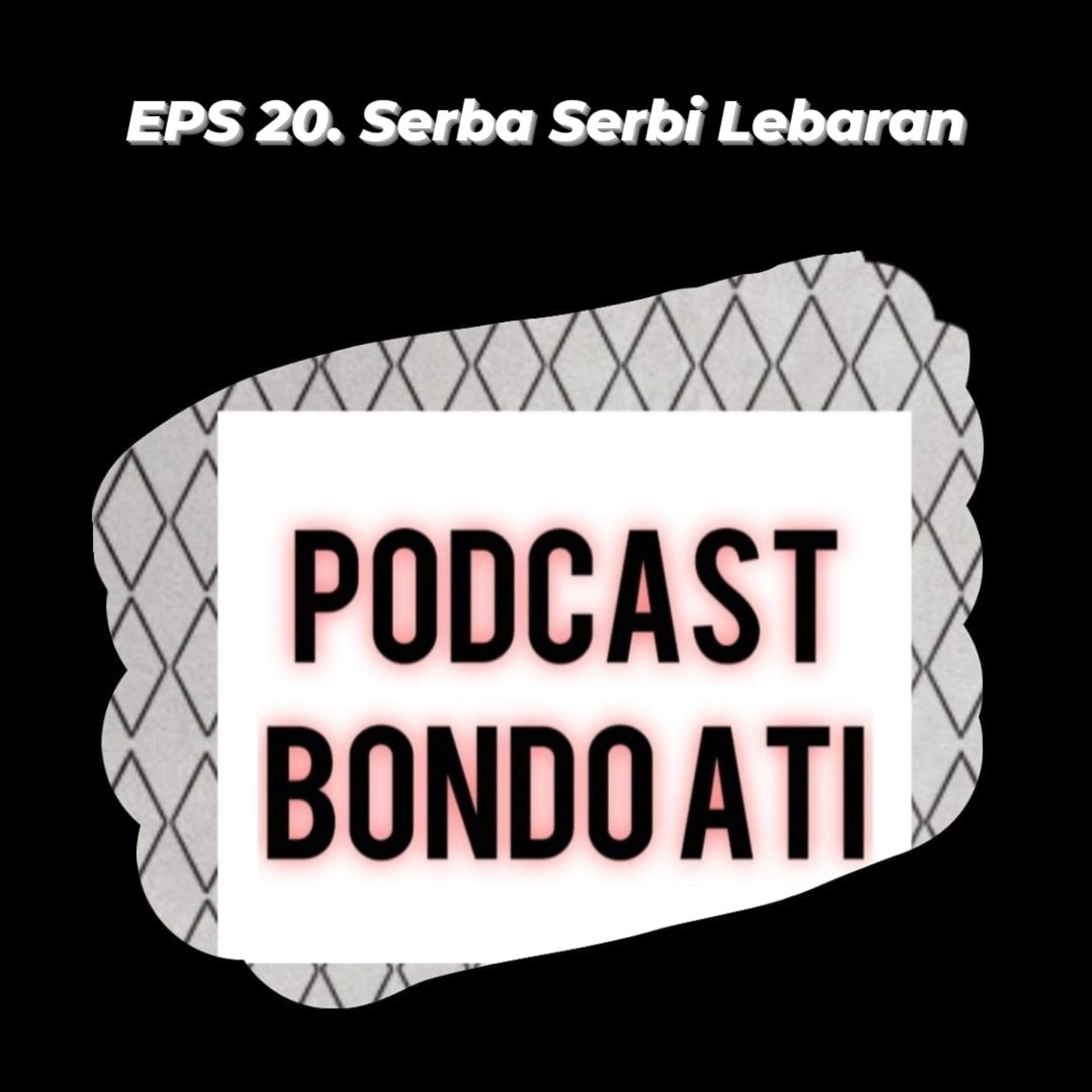 EPS 20. Serba Serbi Lebaran episode artwork