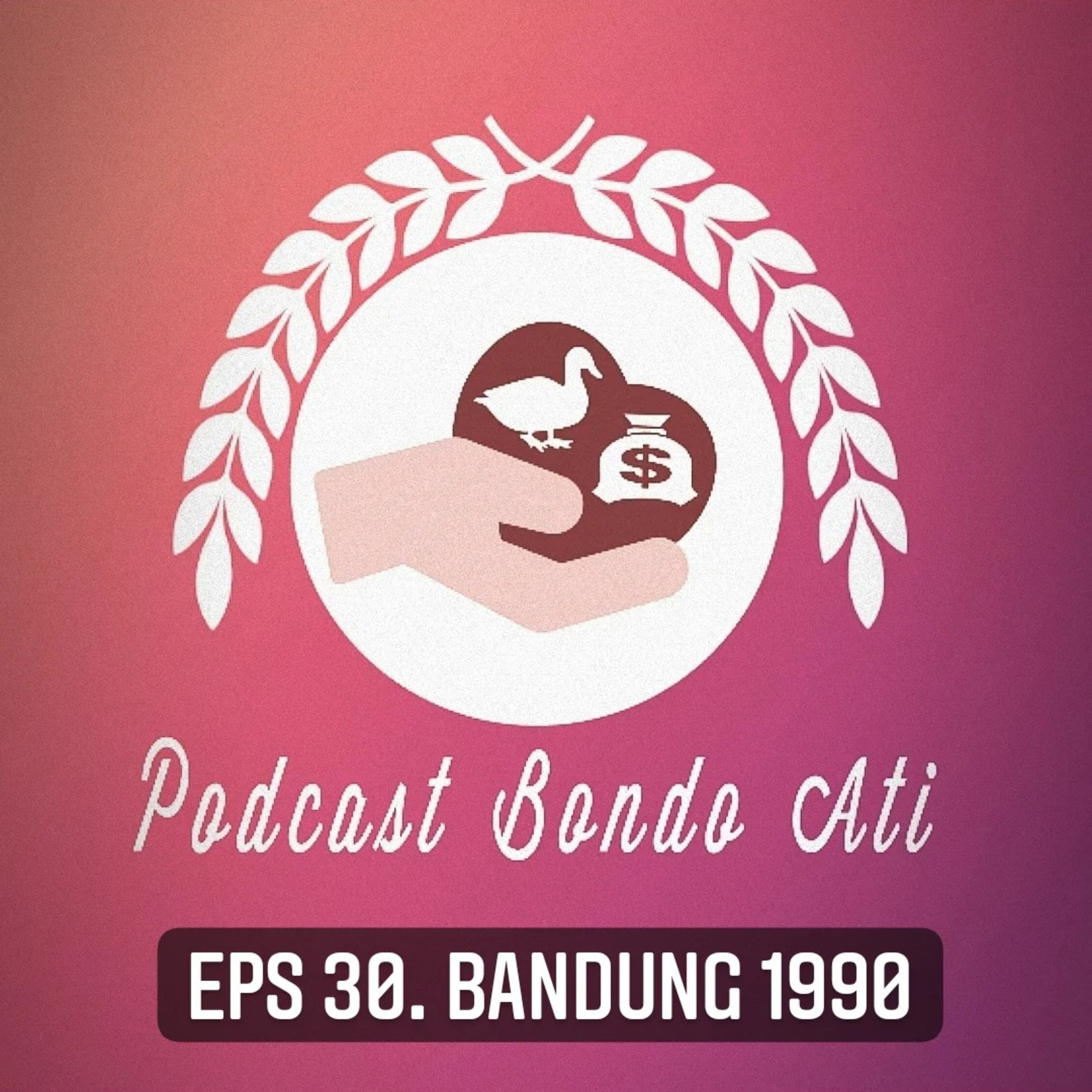 EPS 30. Bandung 1990 episode artwork
