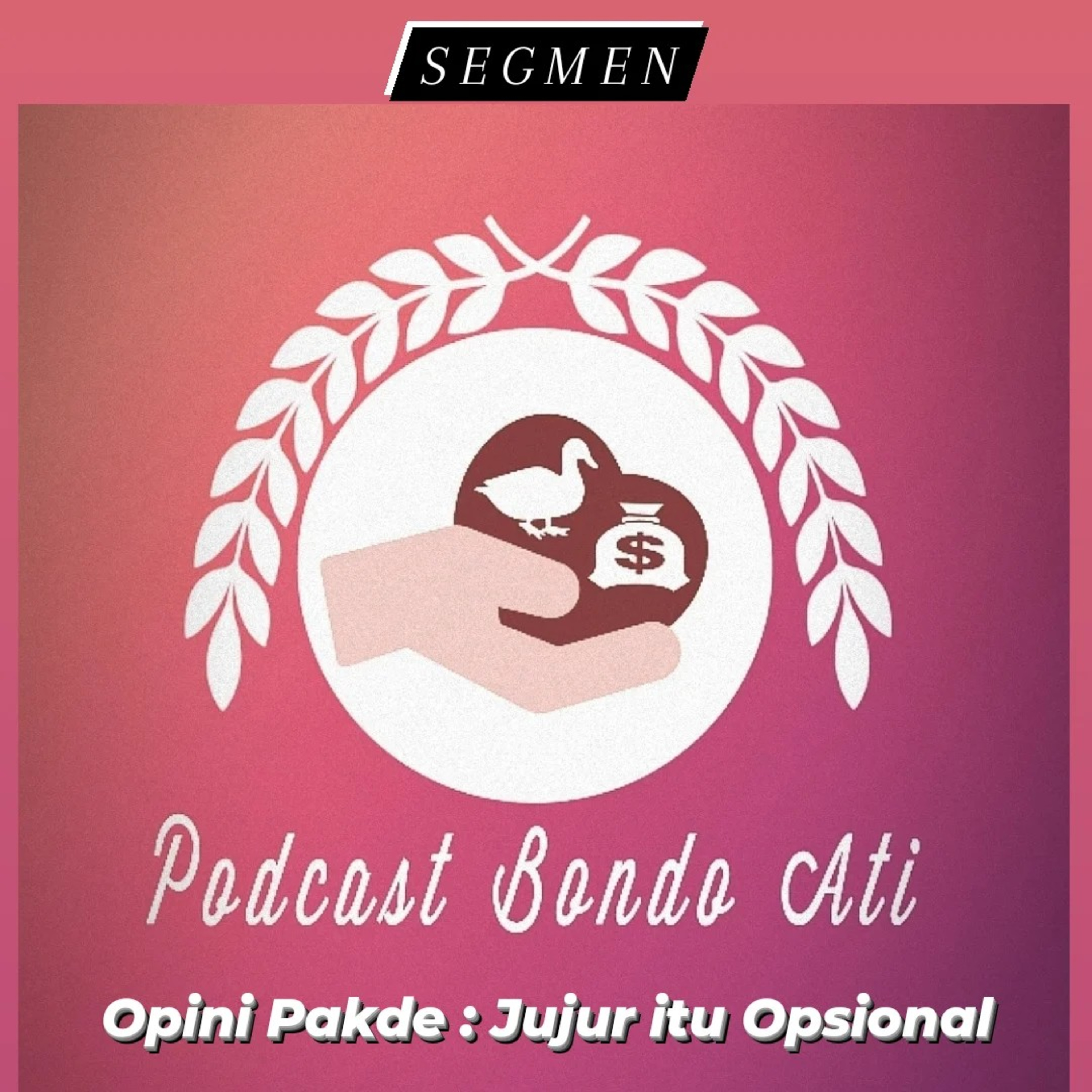 Opini Pakde : Jujur itu Opsional episode artwork