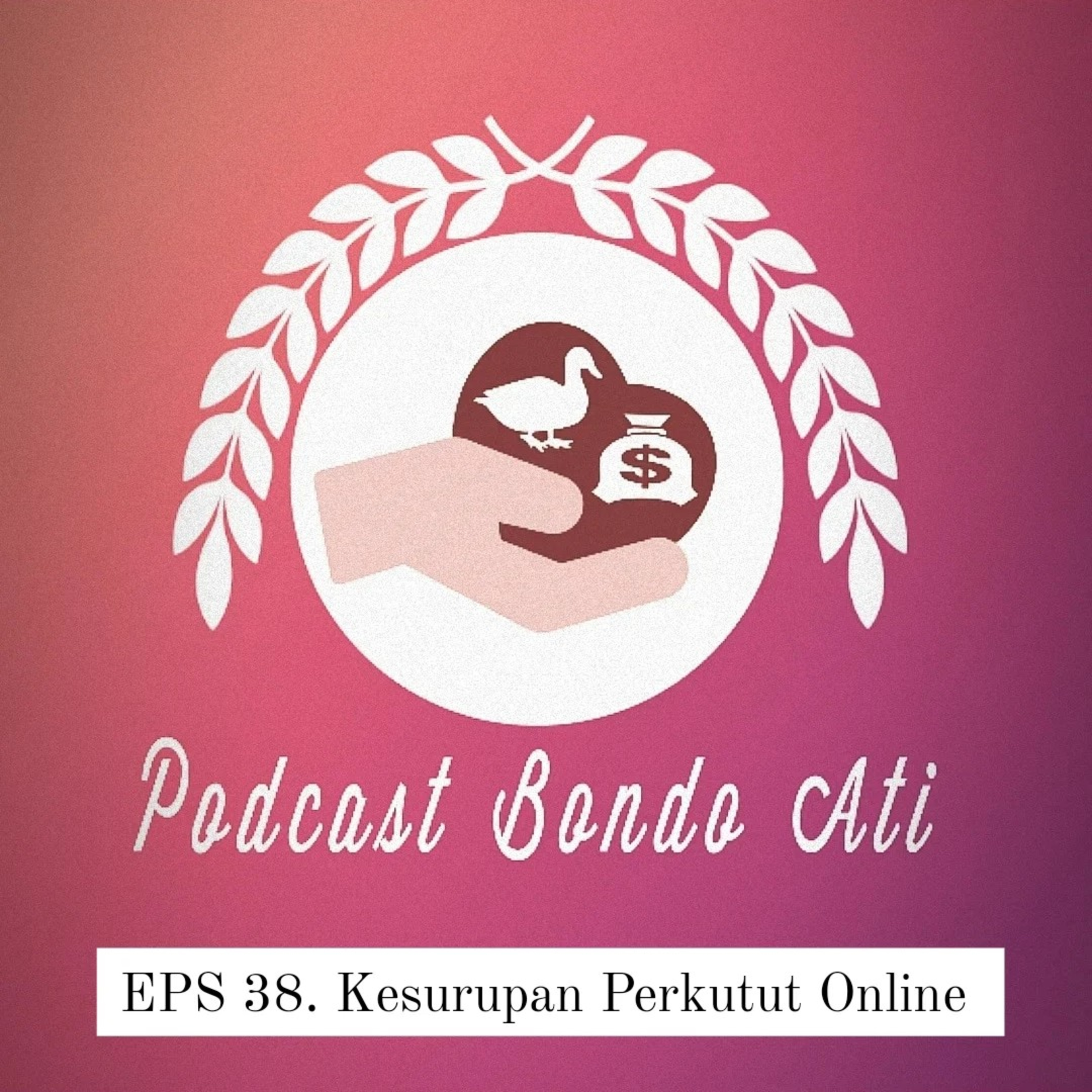 EPS 38. Kesurupan Perkutut Online  episode artwork