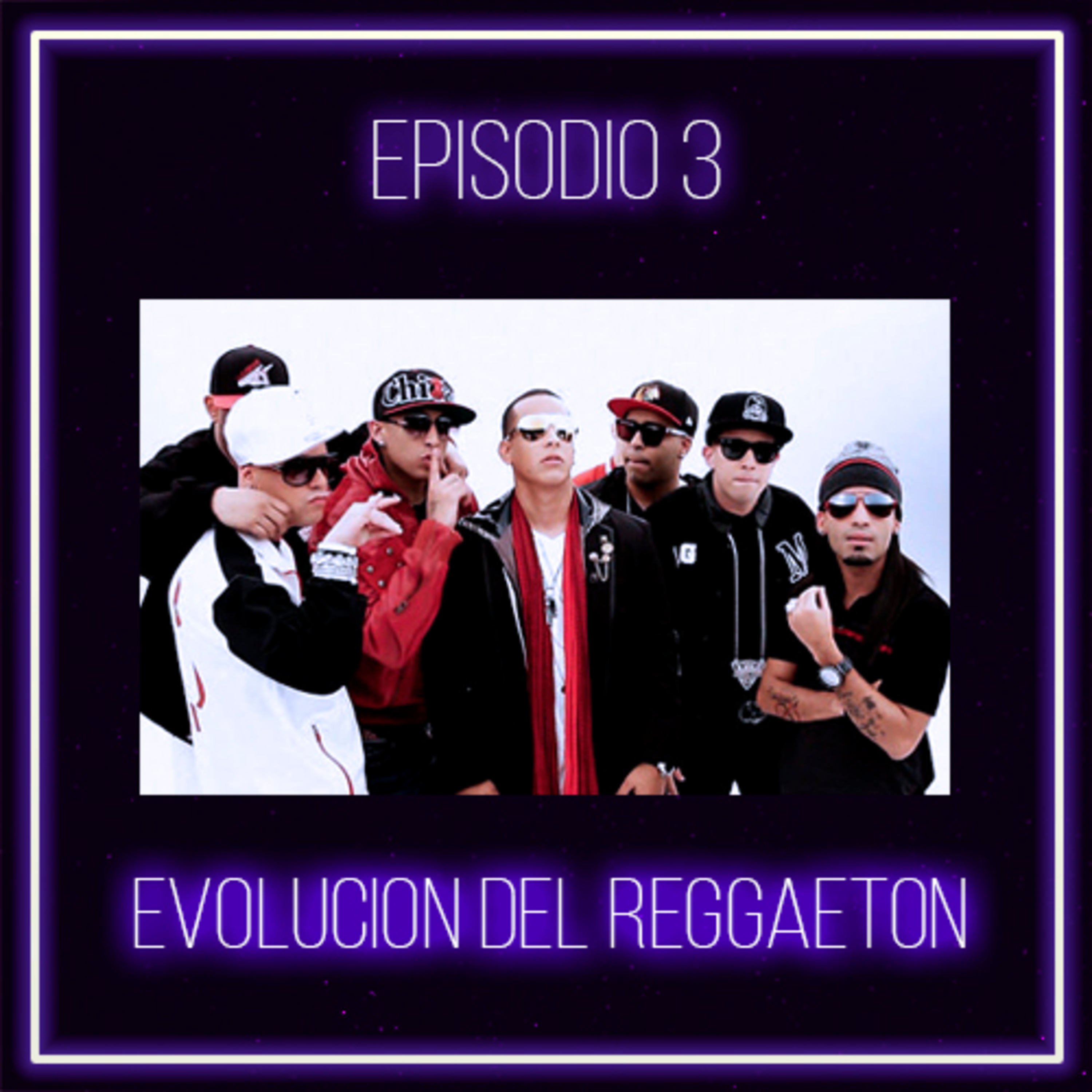 Episodio 3: Evolución del Reggaetón