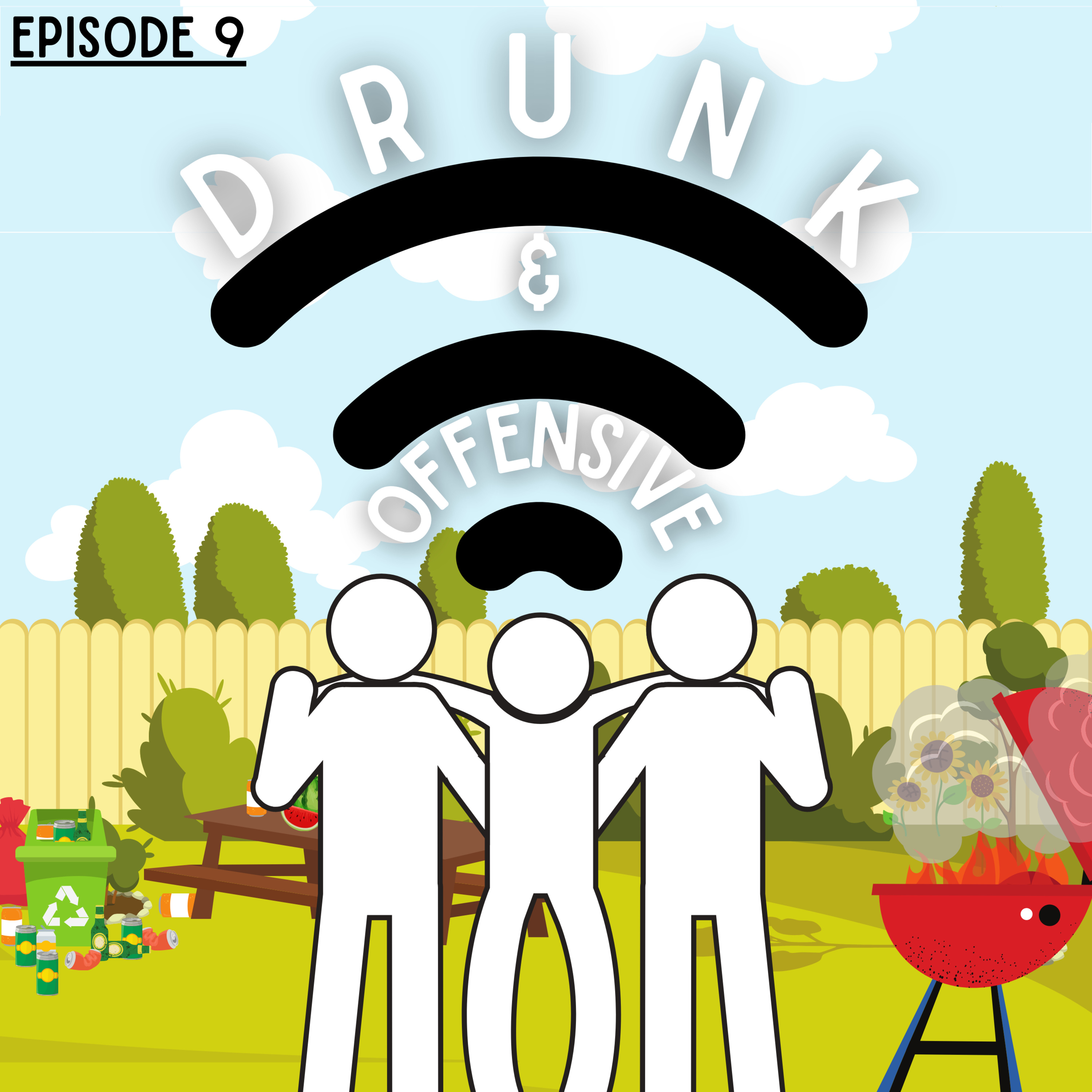 Drunk & Offensive | Episode 9 episode artwork