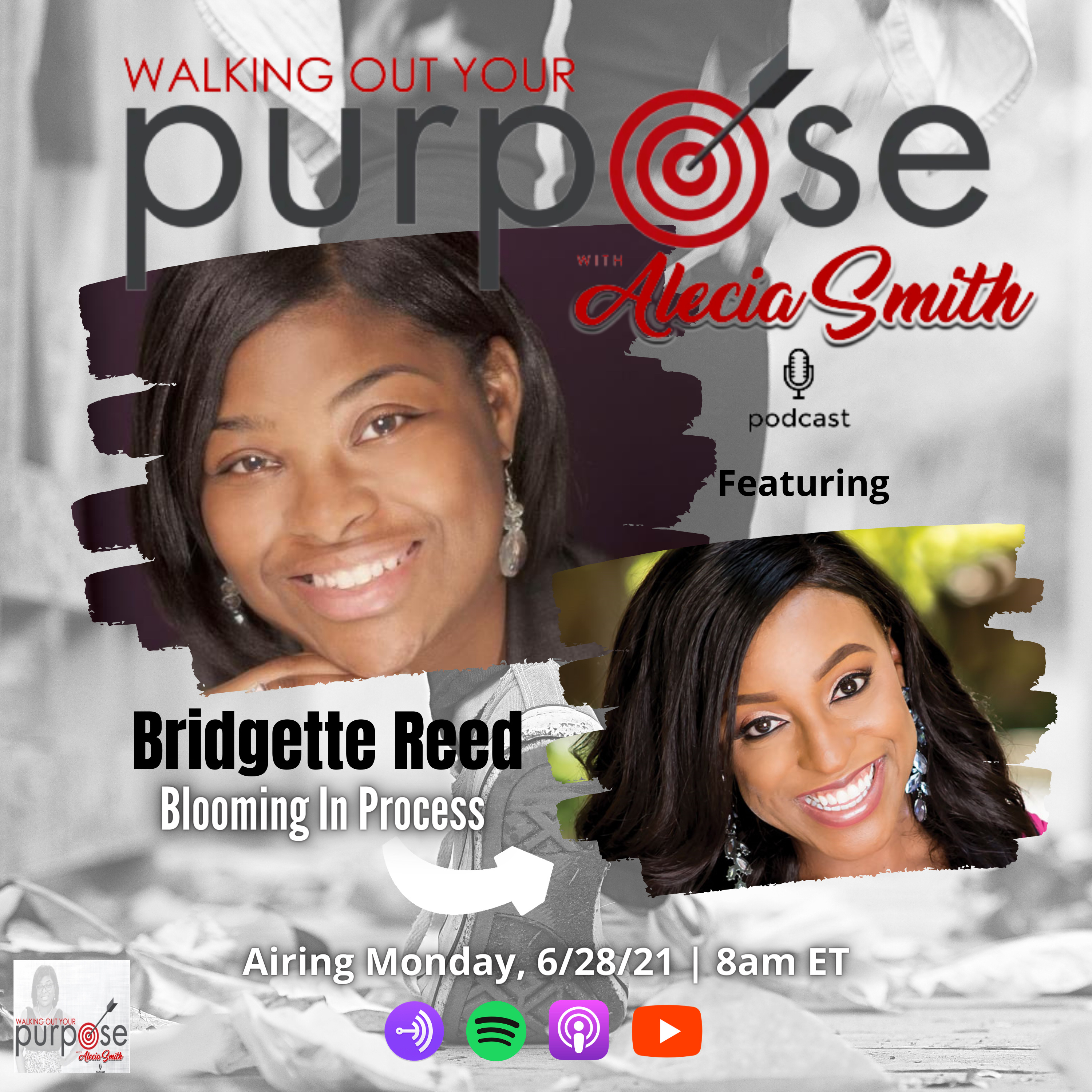Walking Out Your Purpose w/Alecia Smith