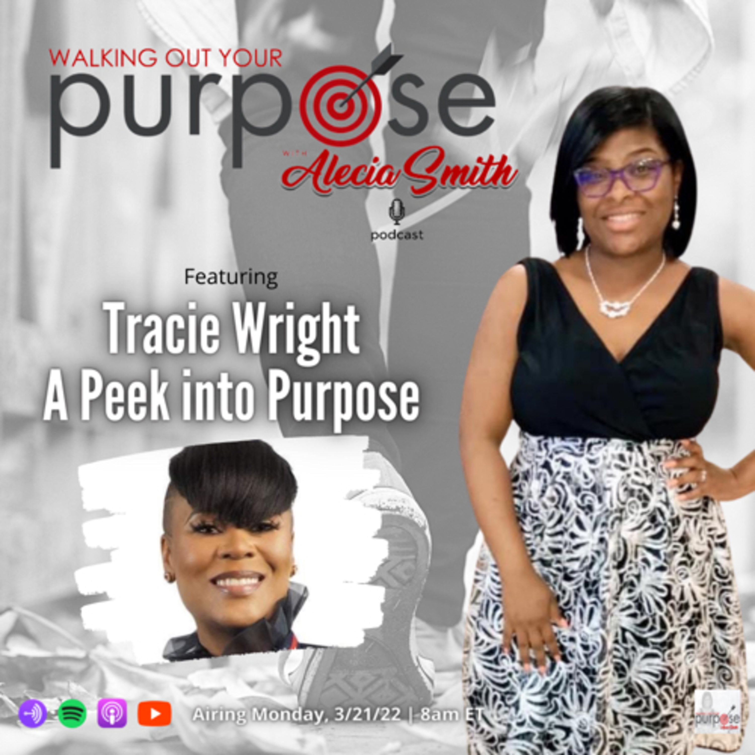 Walking Out Your Purpose w/Alecia Smith