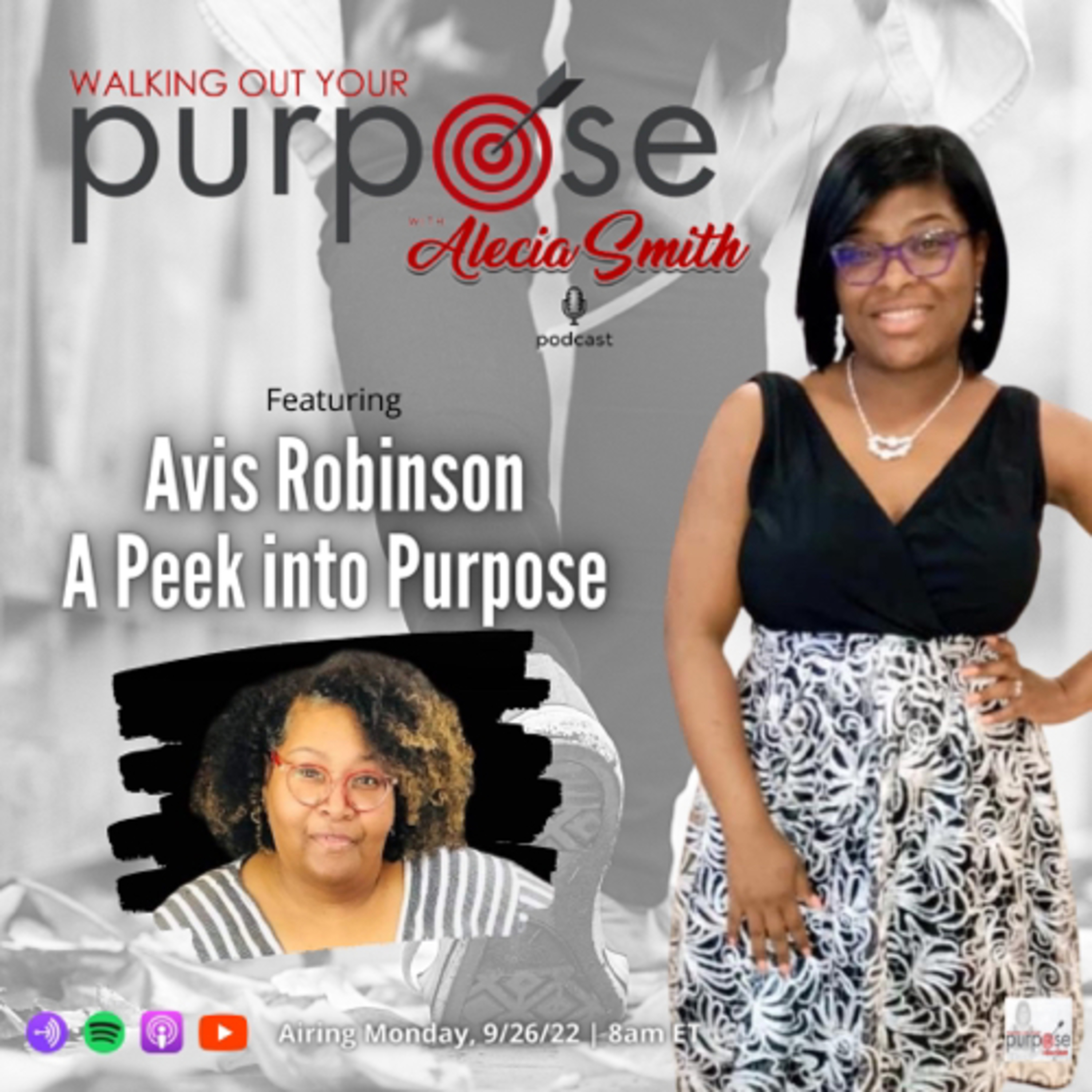 Walking Out Your Purpose w/Alecia Smith