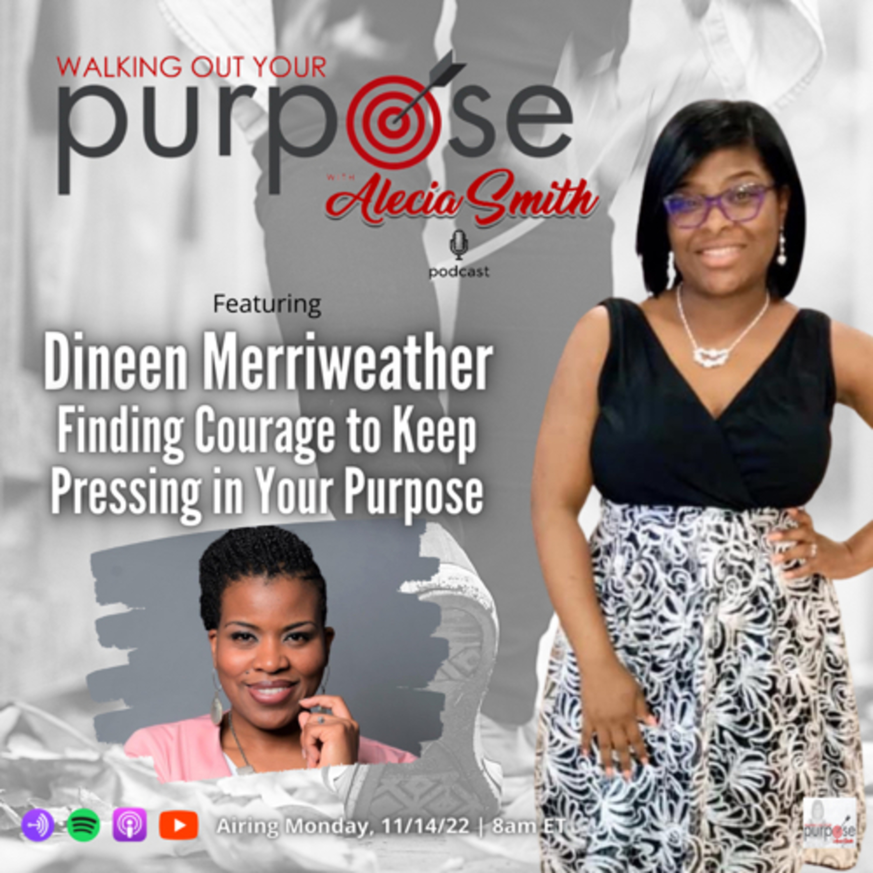 Walking Out Your Purpose w/Alecia Smith