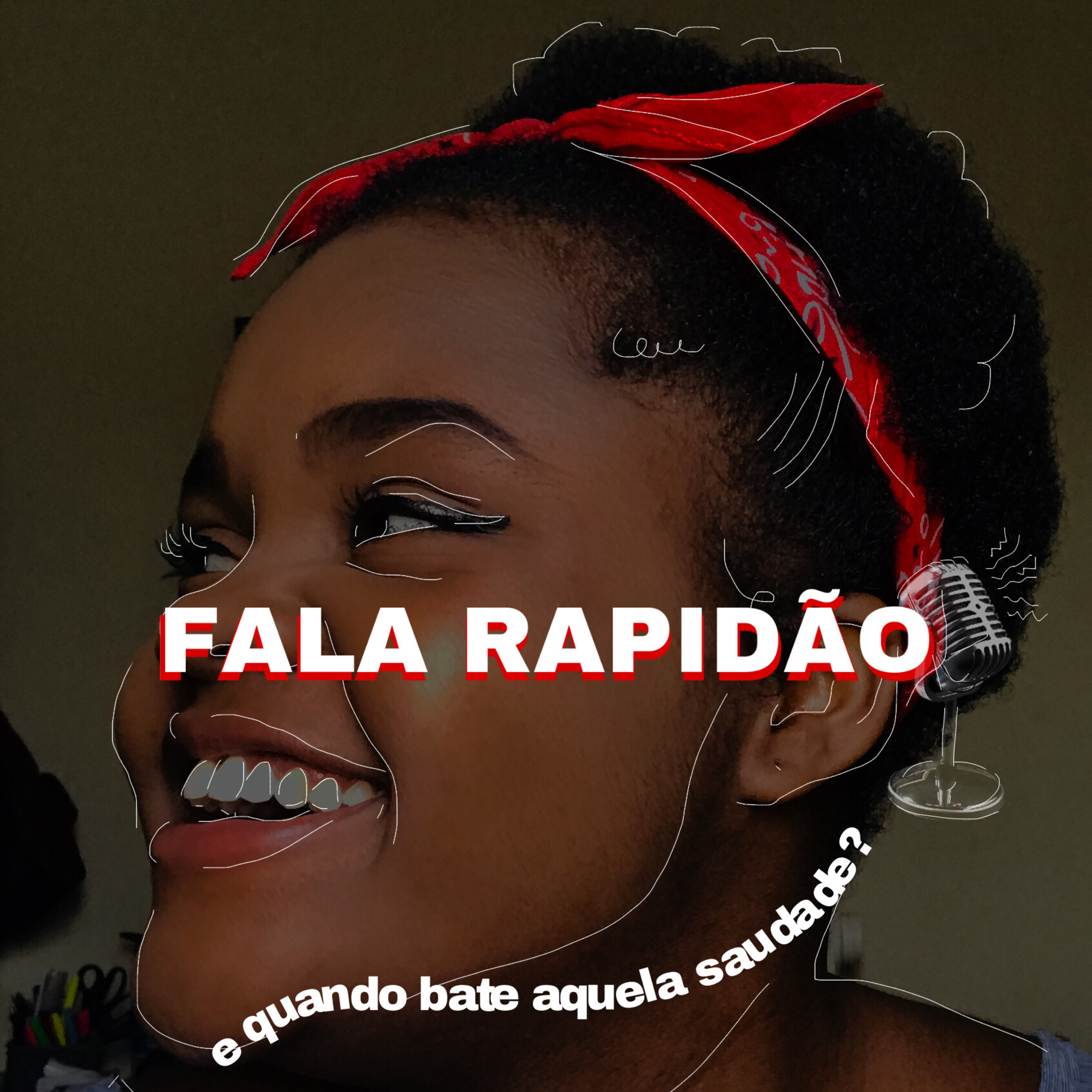 E quando bate aquela saudade?