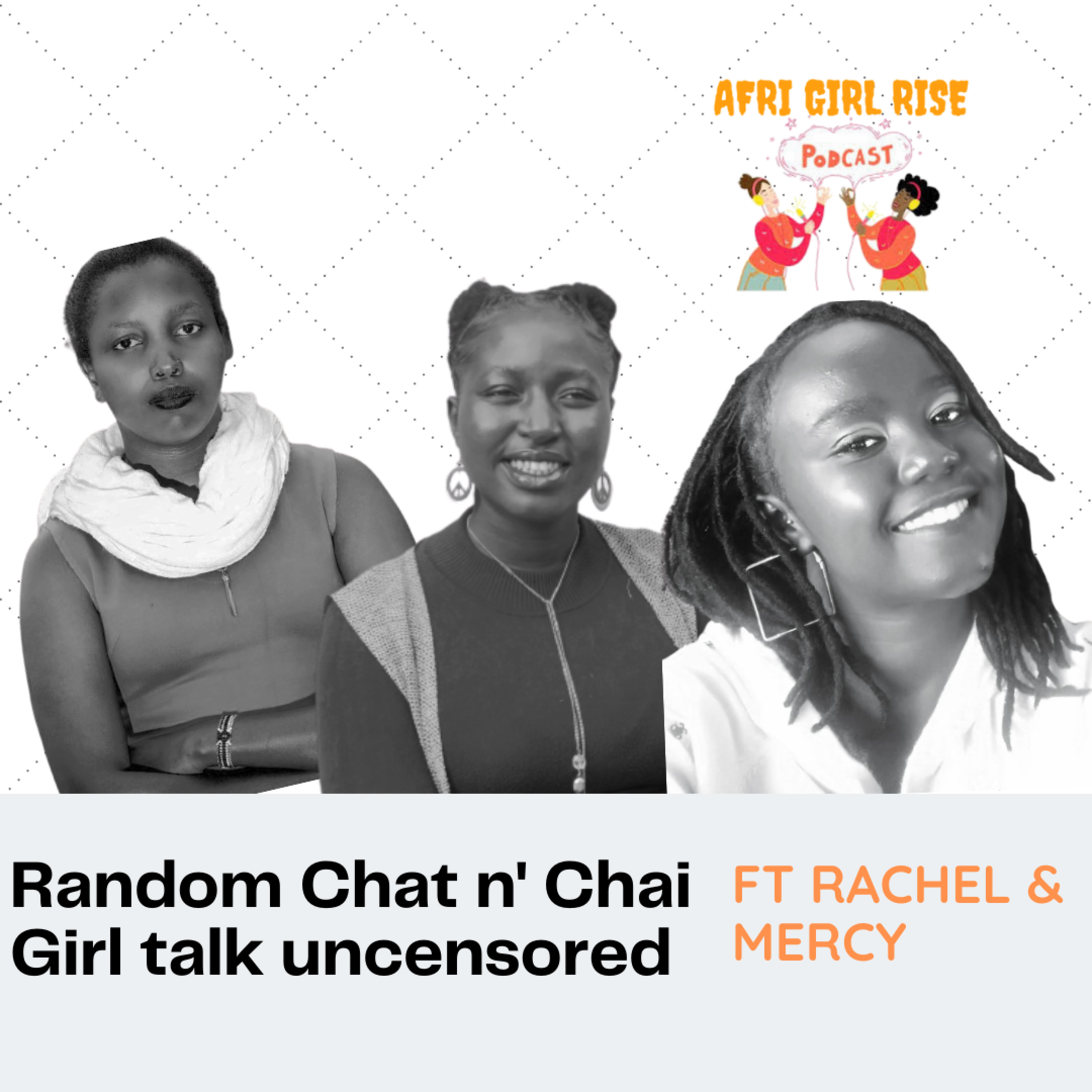 AFRI GIRL RISE PODCAST (AGR PODCAST)
