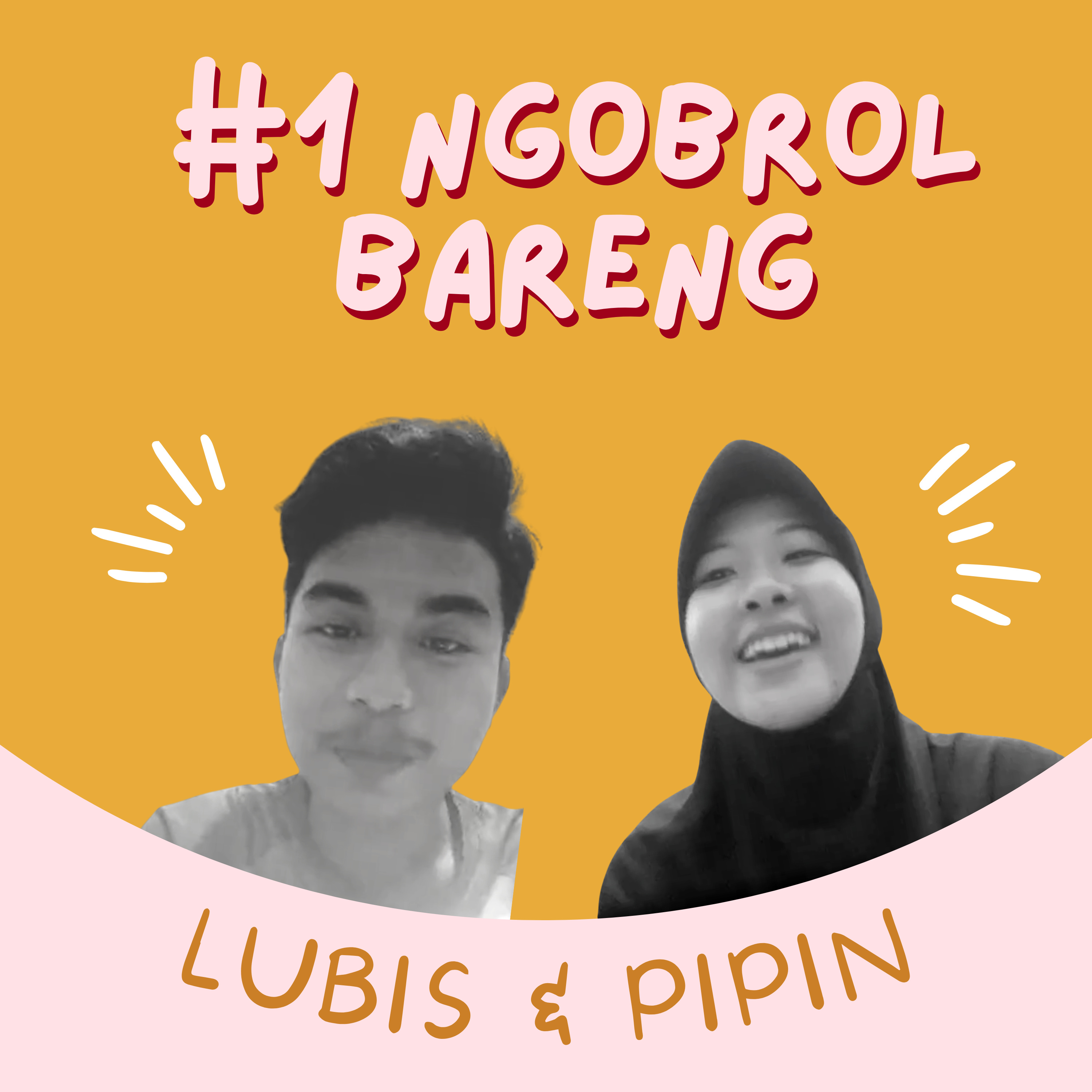 #1 Ngobrol bareng Lubis & Pipin tentang Merantau di Pulau Jawa