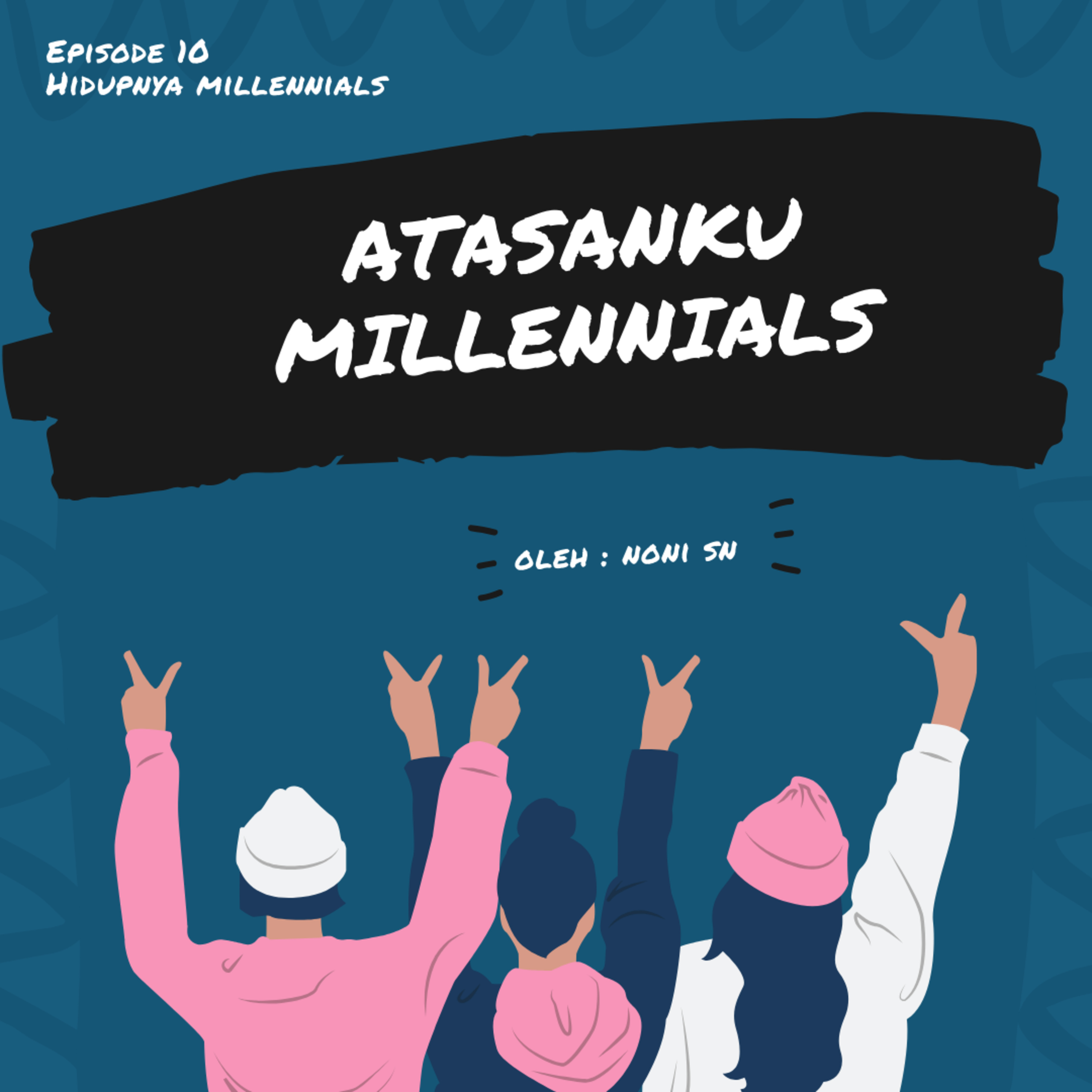 Hidupnya Millennials