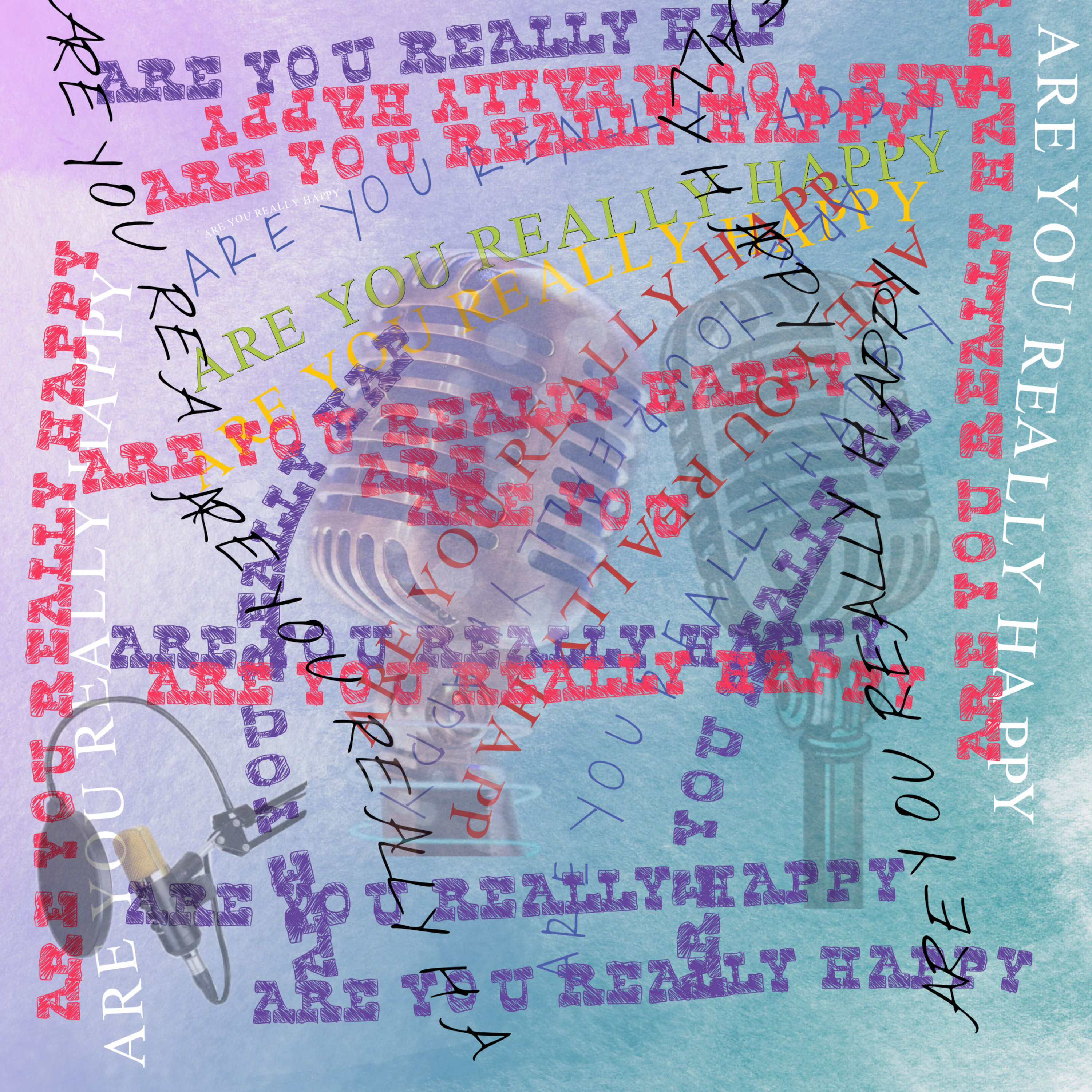 ARE YOU REALLY HAPPY ?  episode artwork