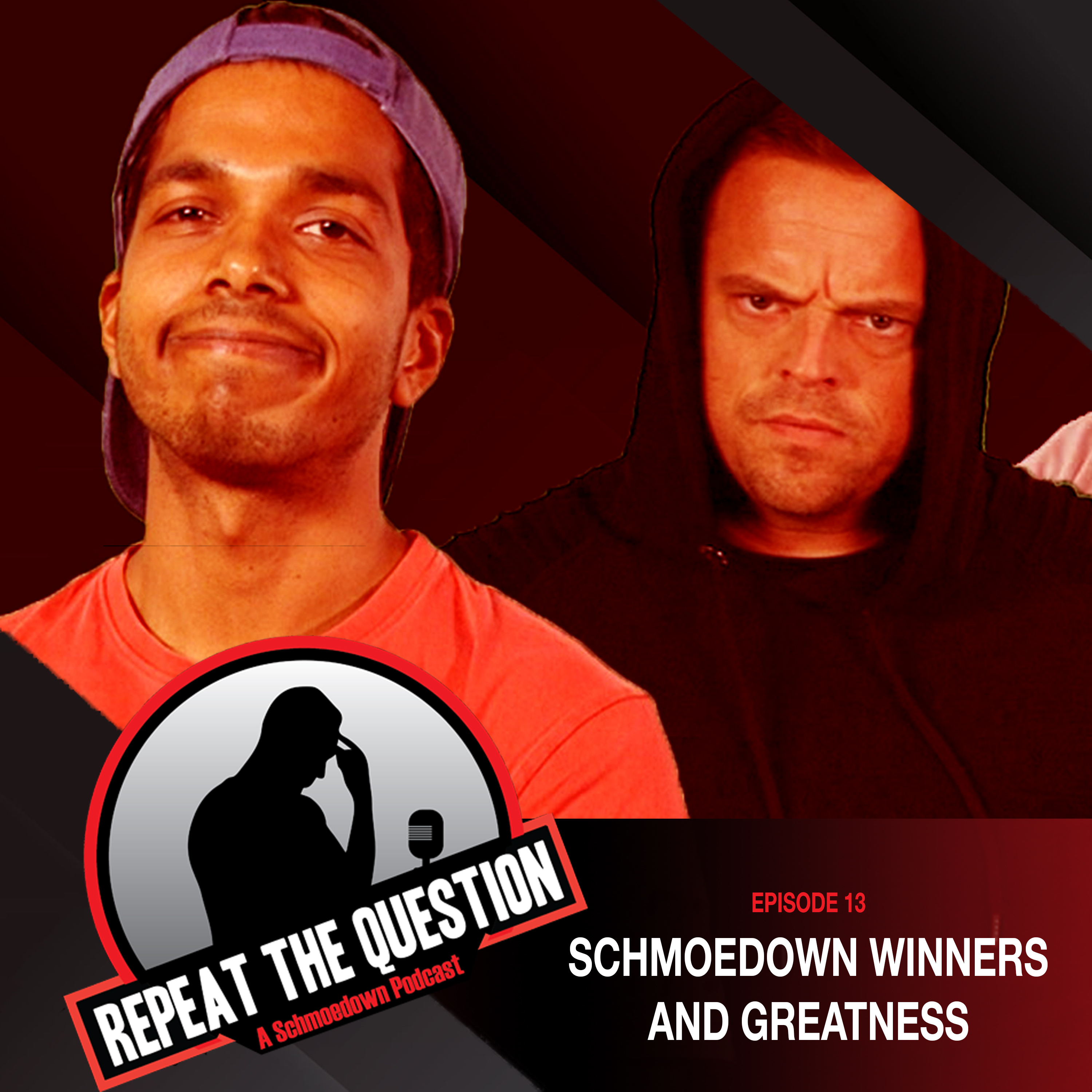 Repeat the Question - A Schmoedown Podcast