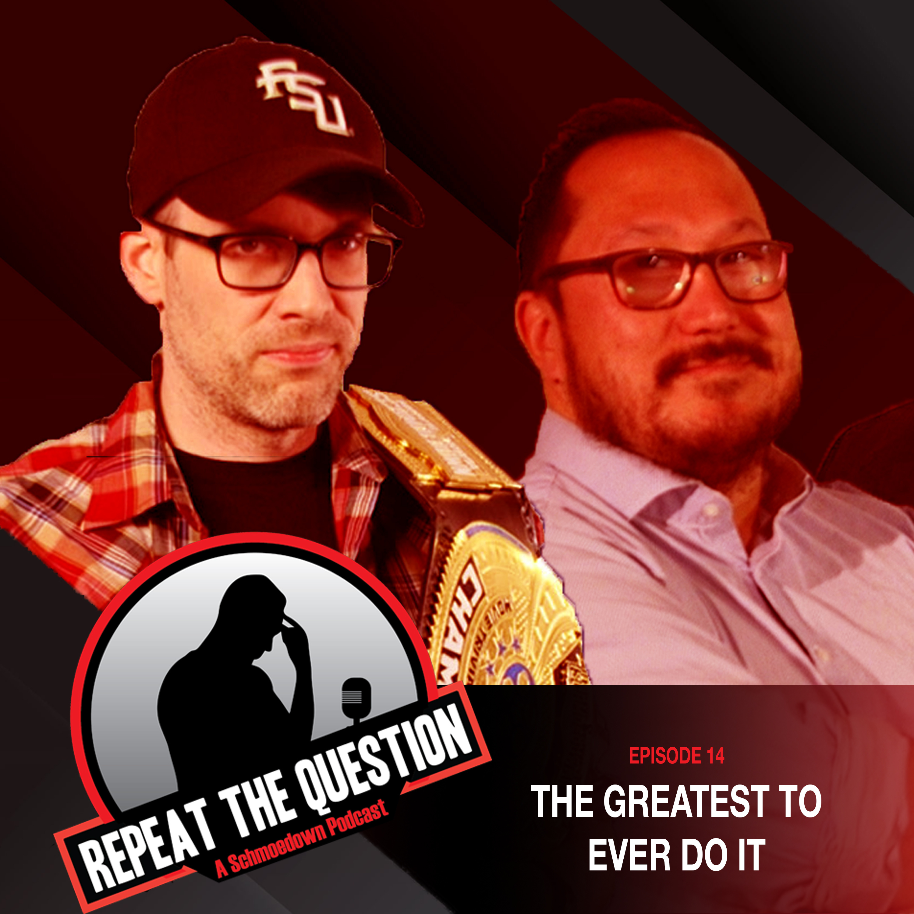 Repeat the Question - A Schmoedown Podcast