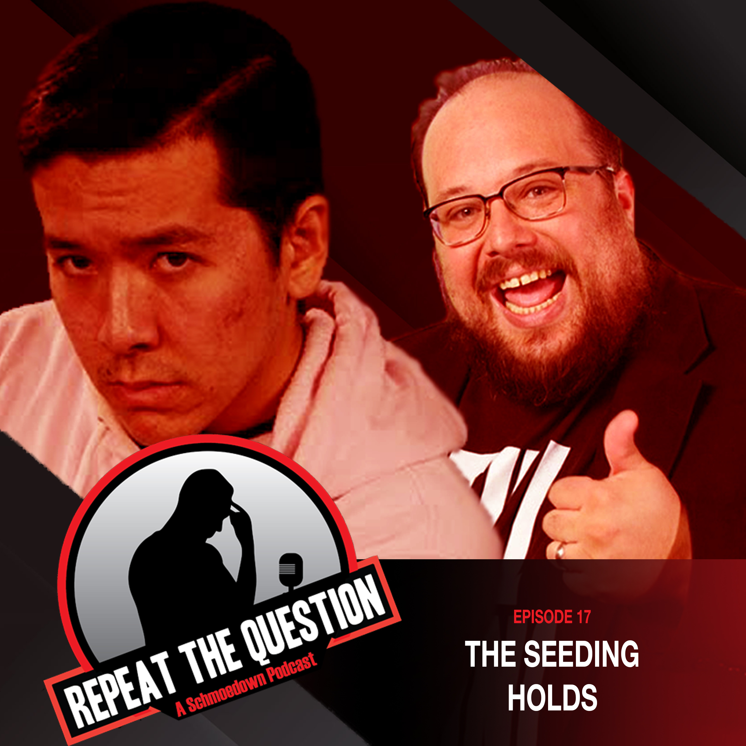 Repeat the Question - A Schmoedown Podcast