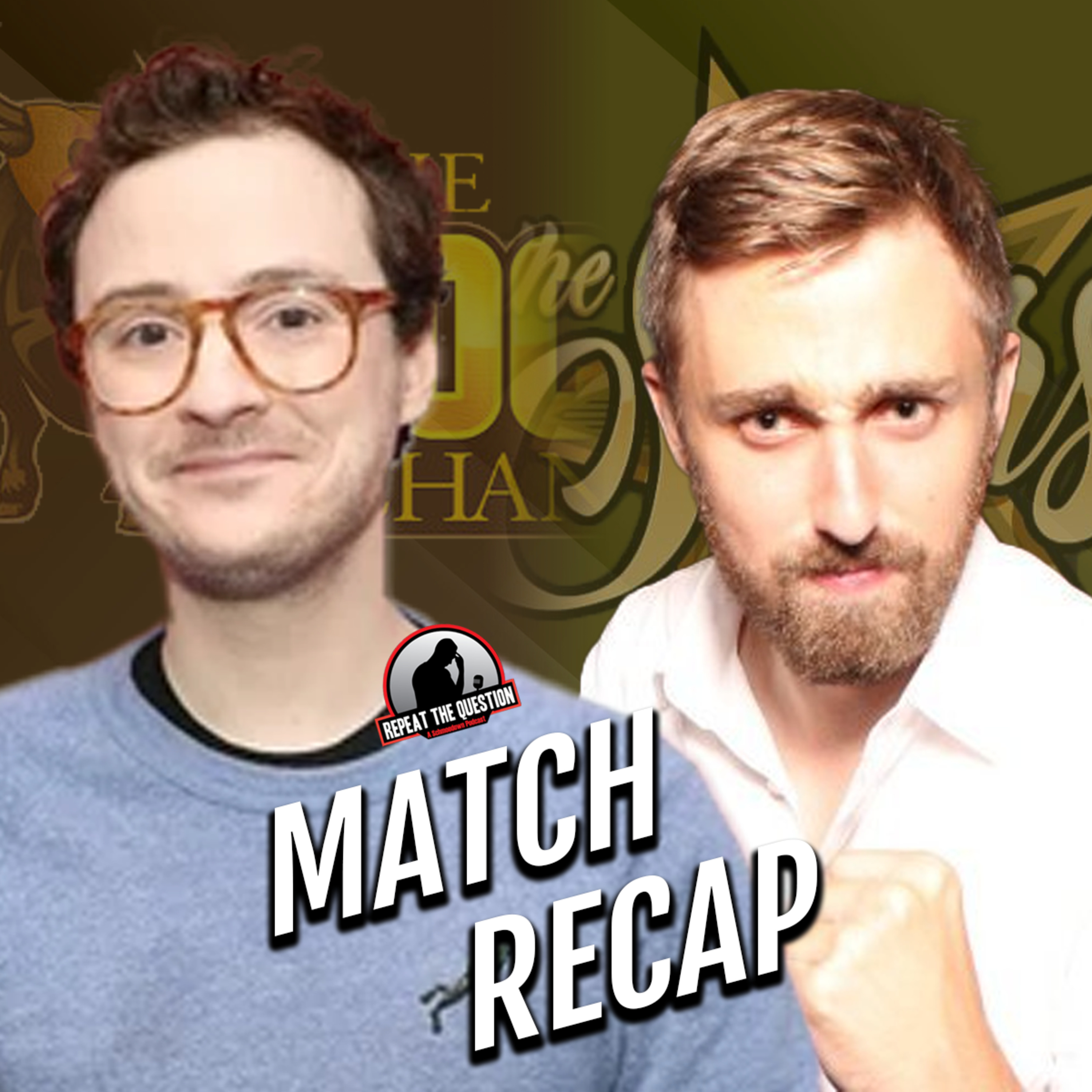 Repeat the Question - A Schmoedown Podcast