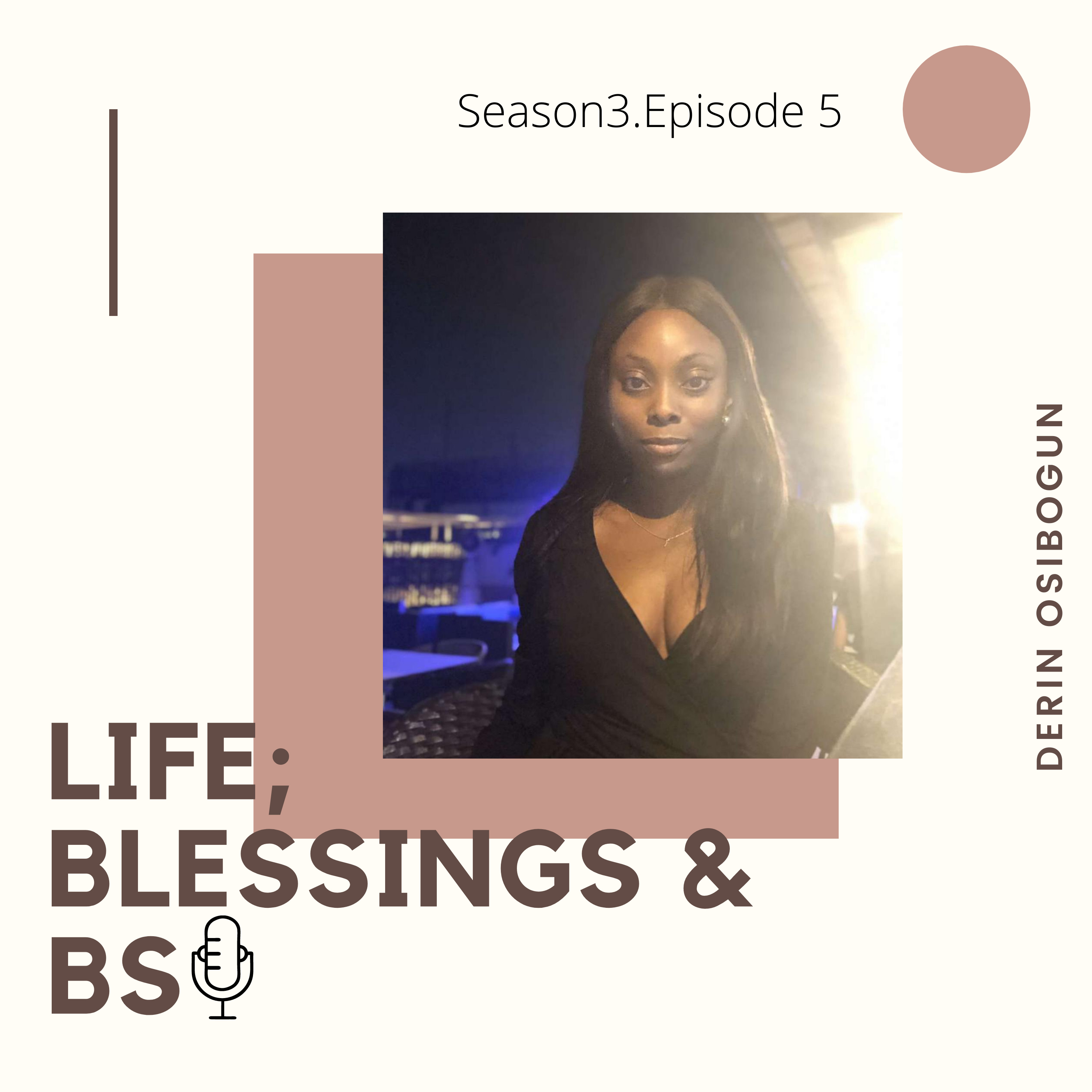 Life; Blessings & BS