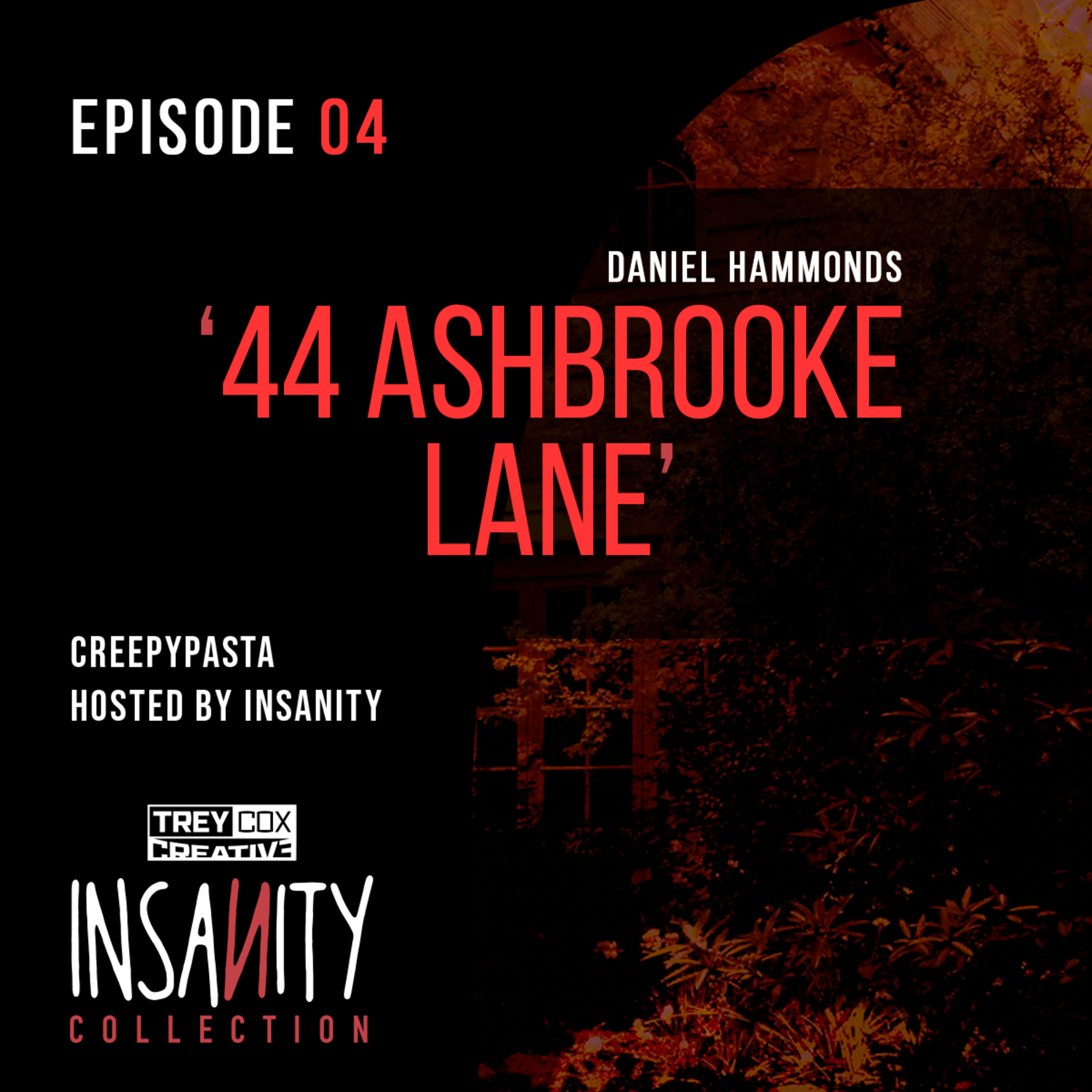 CREEPYPASTA - 44 Ashbrooke Lane
