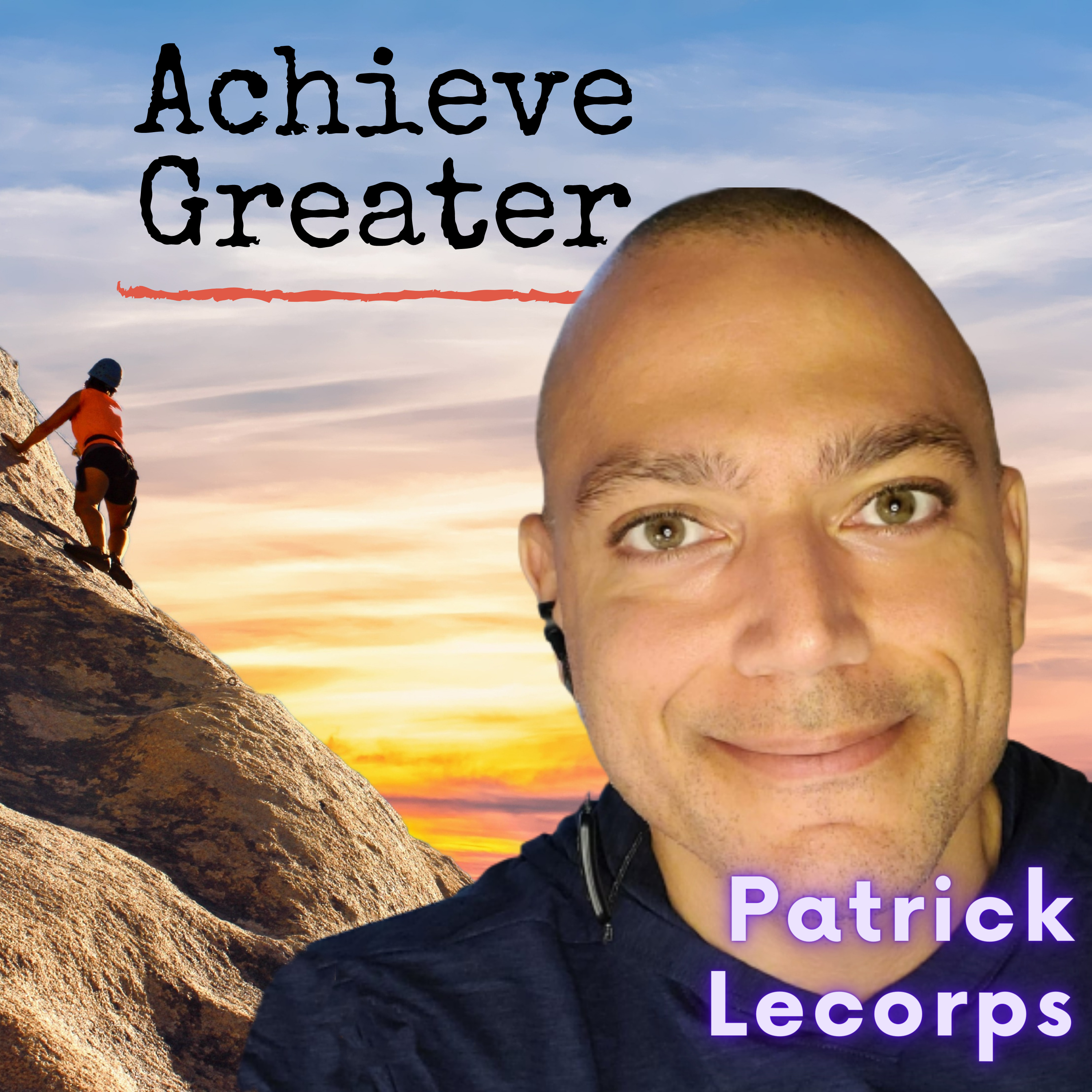 Achieve Greater: The World Needs What You Have