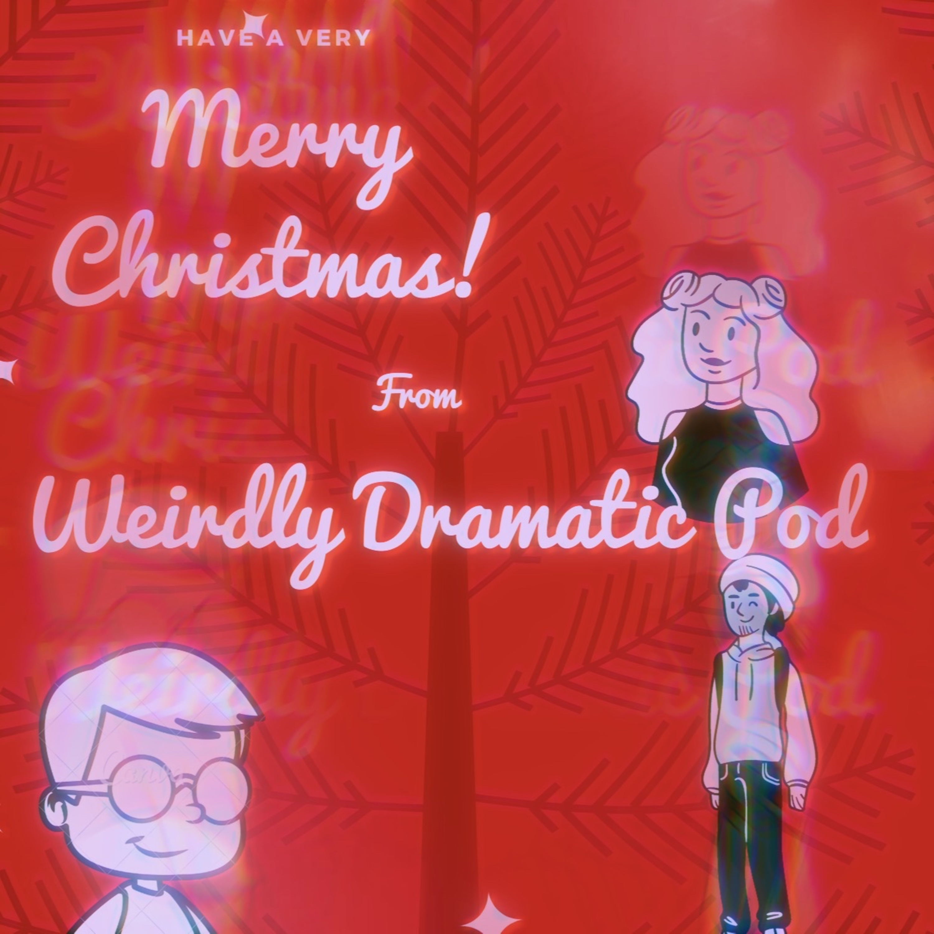 Weirdly Dramatic Podcast