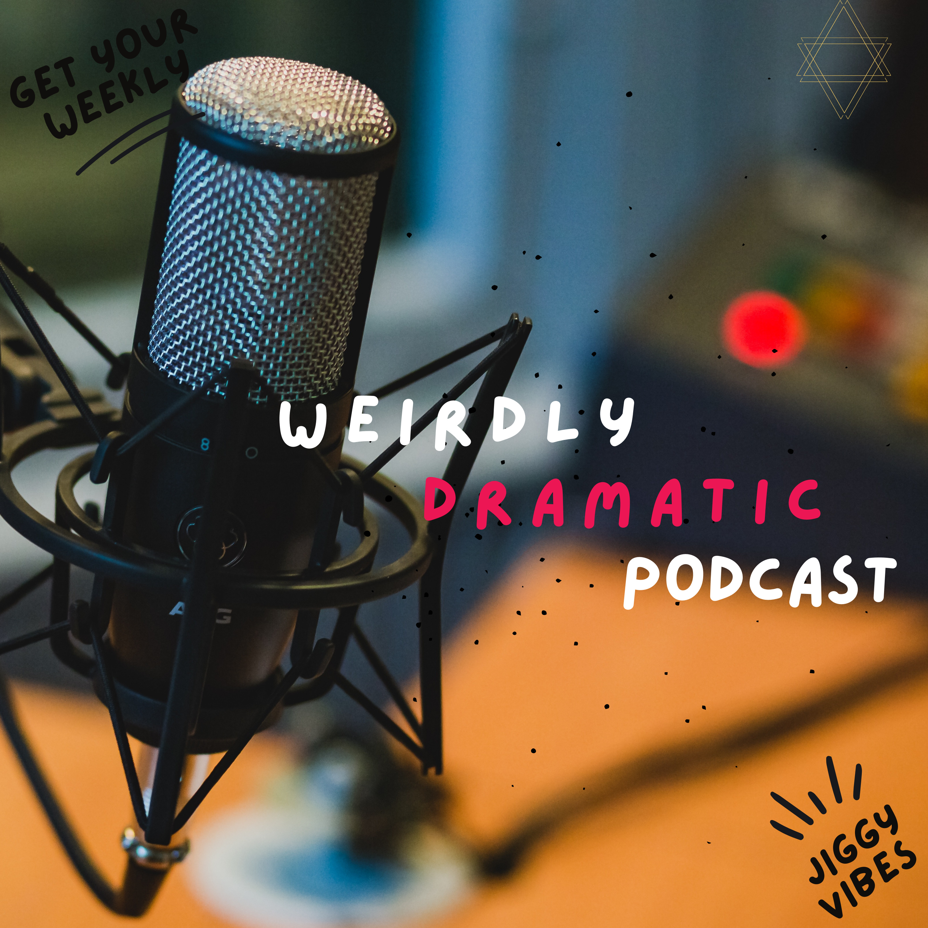 Weirdly Dramatic Podcast