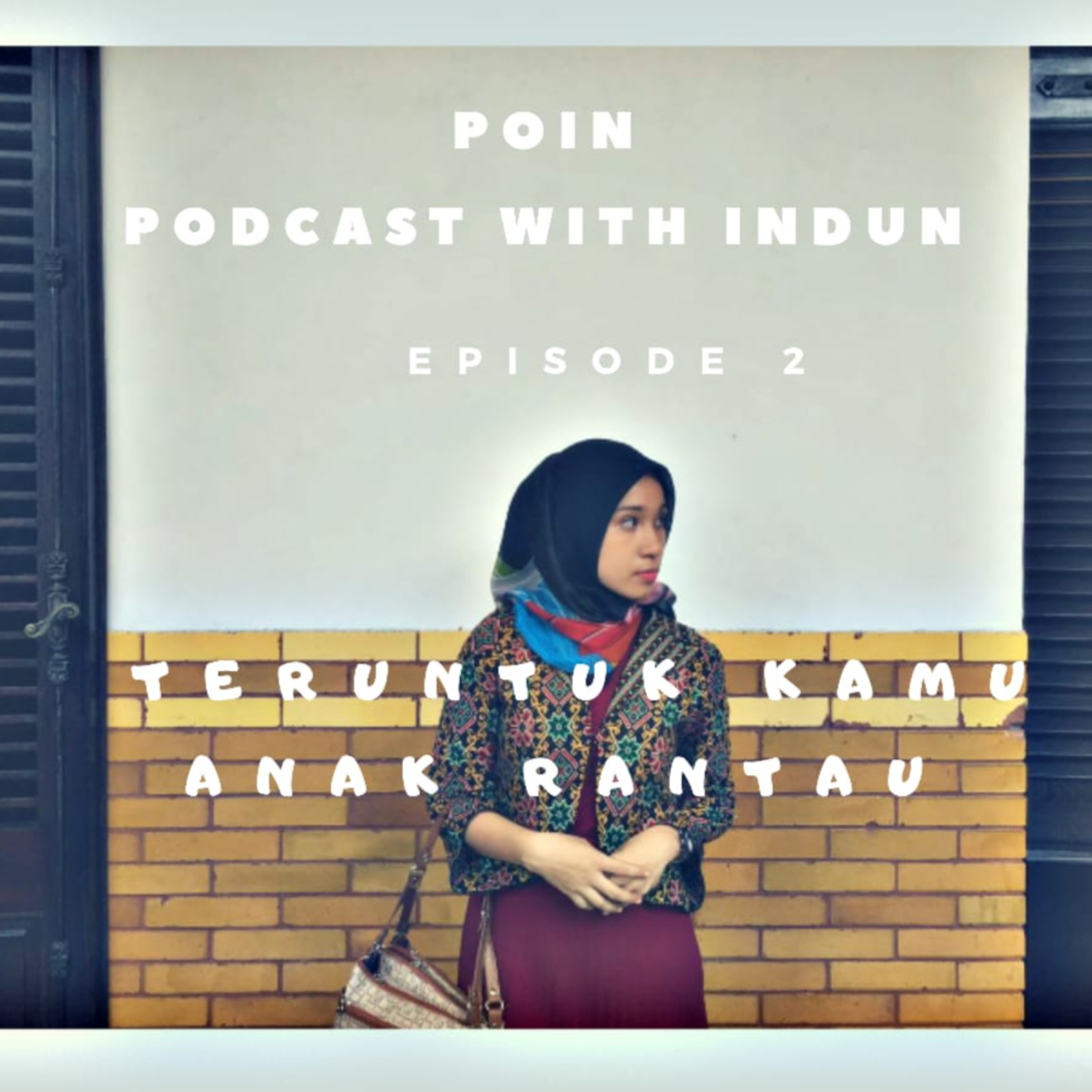 POIN (PODCAST WITH INDUN)