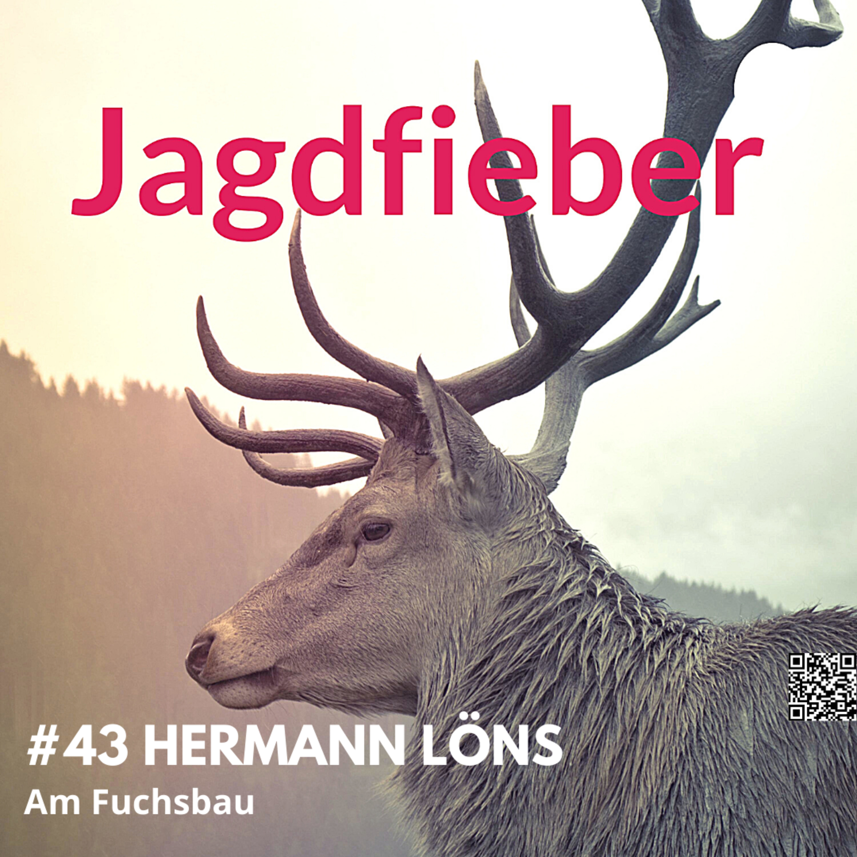 #43 Herrmann Löns Am Fuchsbau #Jagdfieber #jagdpodcast #jagdschule #sachsenjägerin #jagdfieberpodcast #Kulturpflanzen # jagdschuletogo #Jagdgeschichten #hermannlöns episode artwork