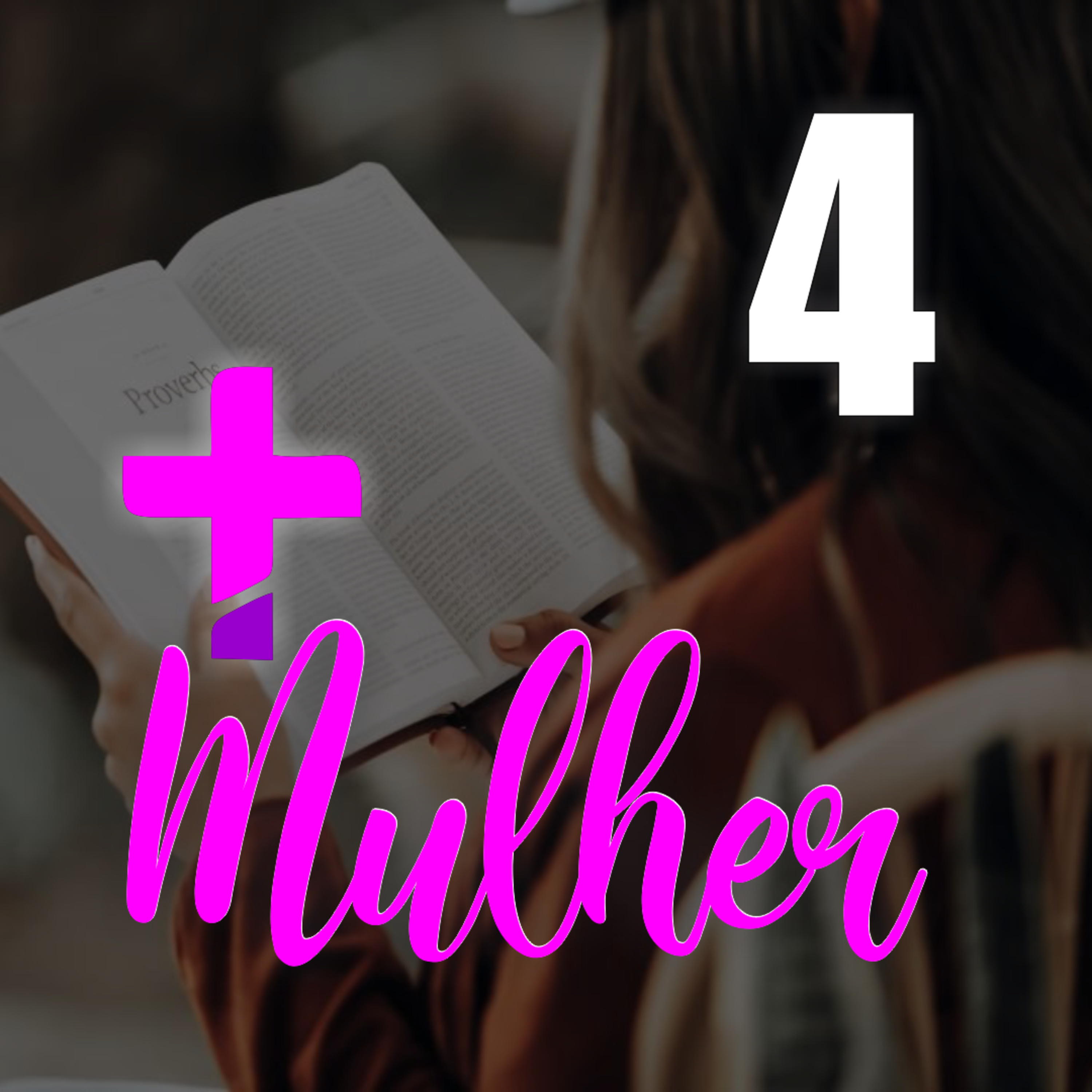 Mais Mulher (Ep. 4) - O que Deus diz sobre as mulheres (Parte 2) // Nayra Rego episode artwork