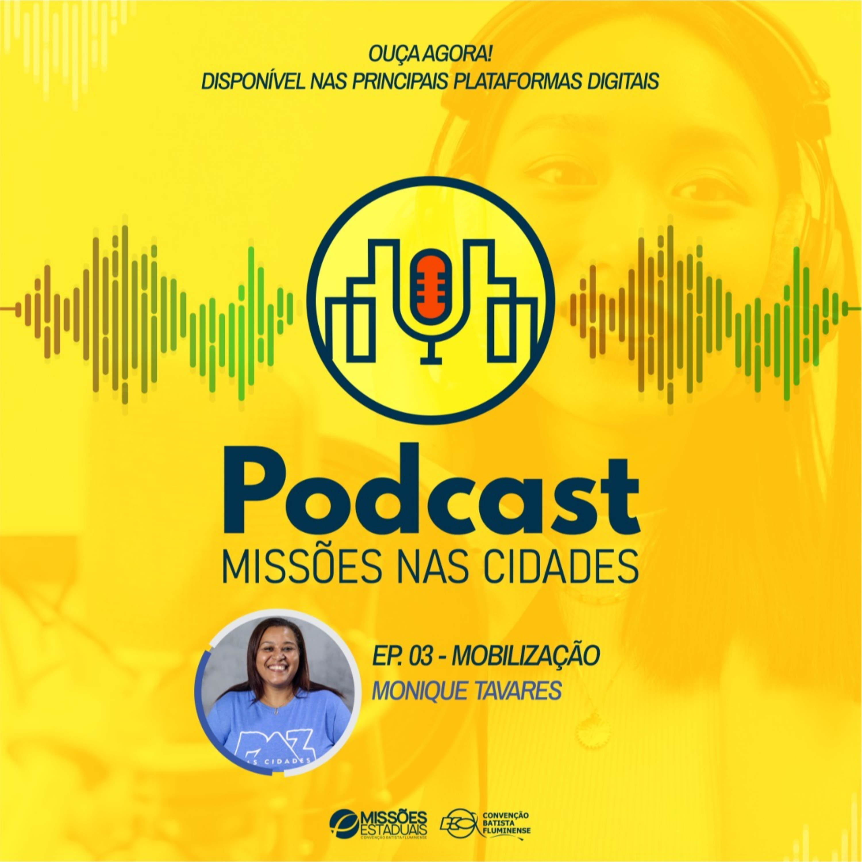 Podcast Missões Nas Cidades - Ep. 3: Monique episode artwork