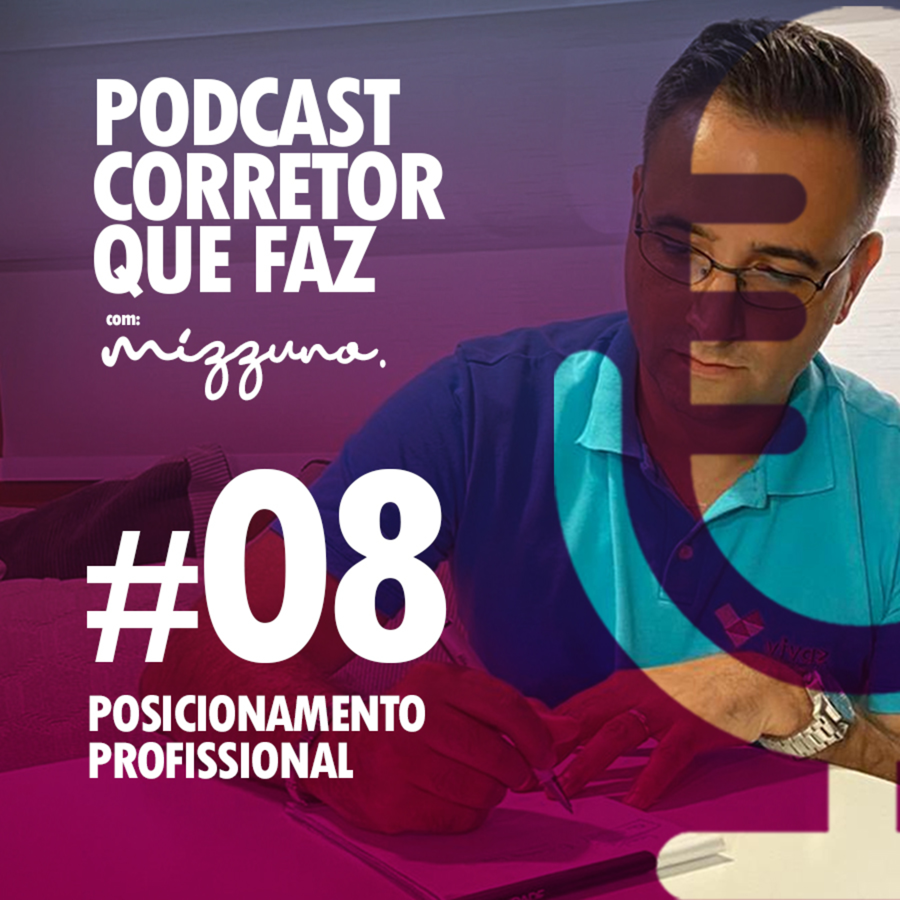 PODCAST CORRETOR QUE FAZ - COM MARCELO MIZZUNO