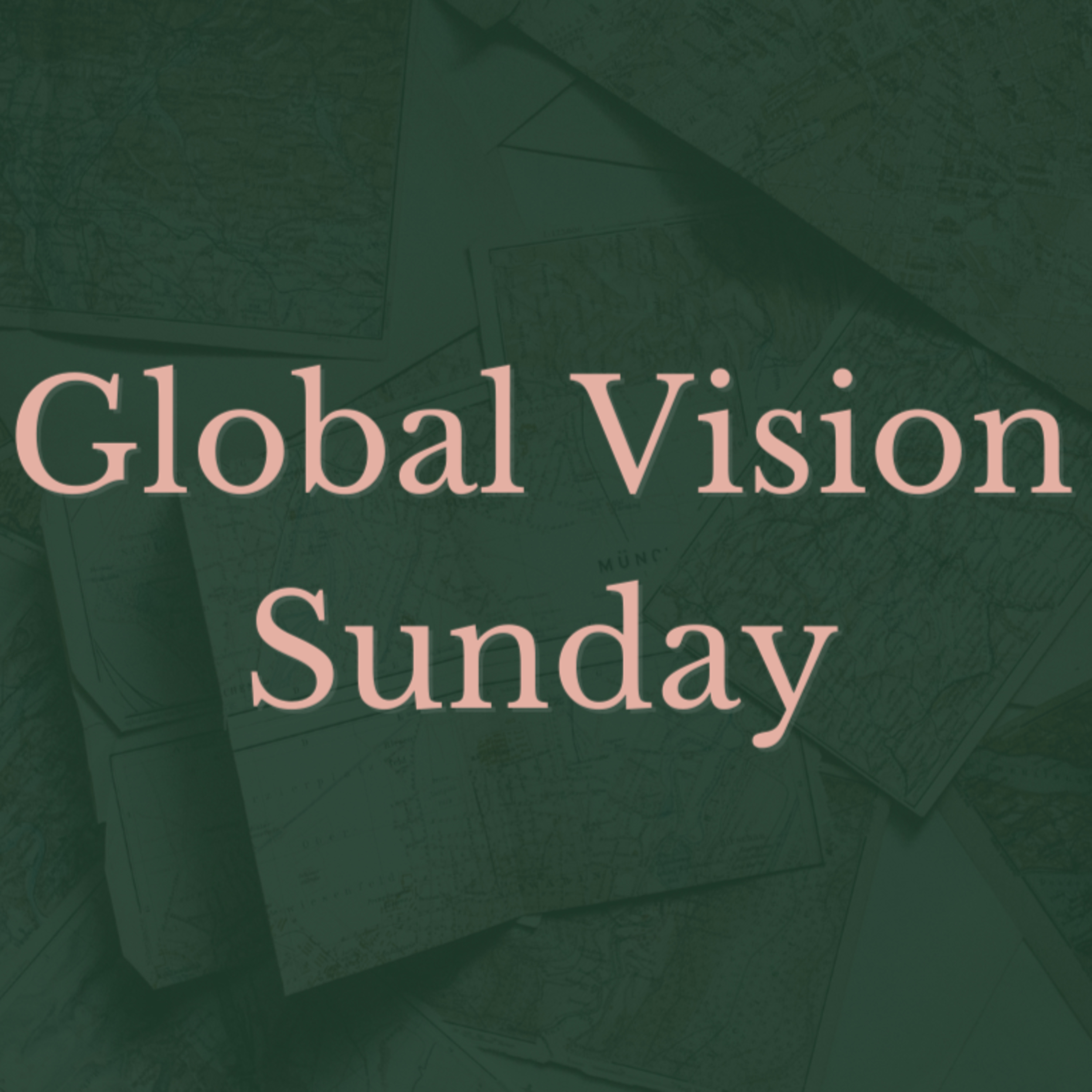 Global Vision Sunday | 01.09.22 episode artwork