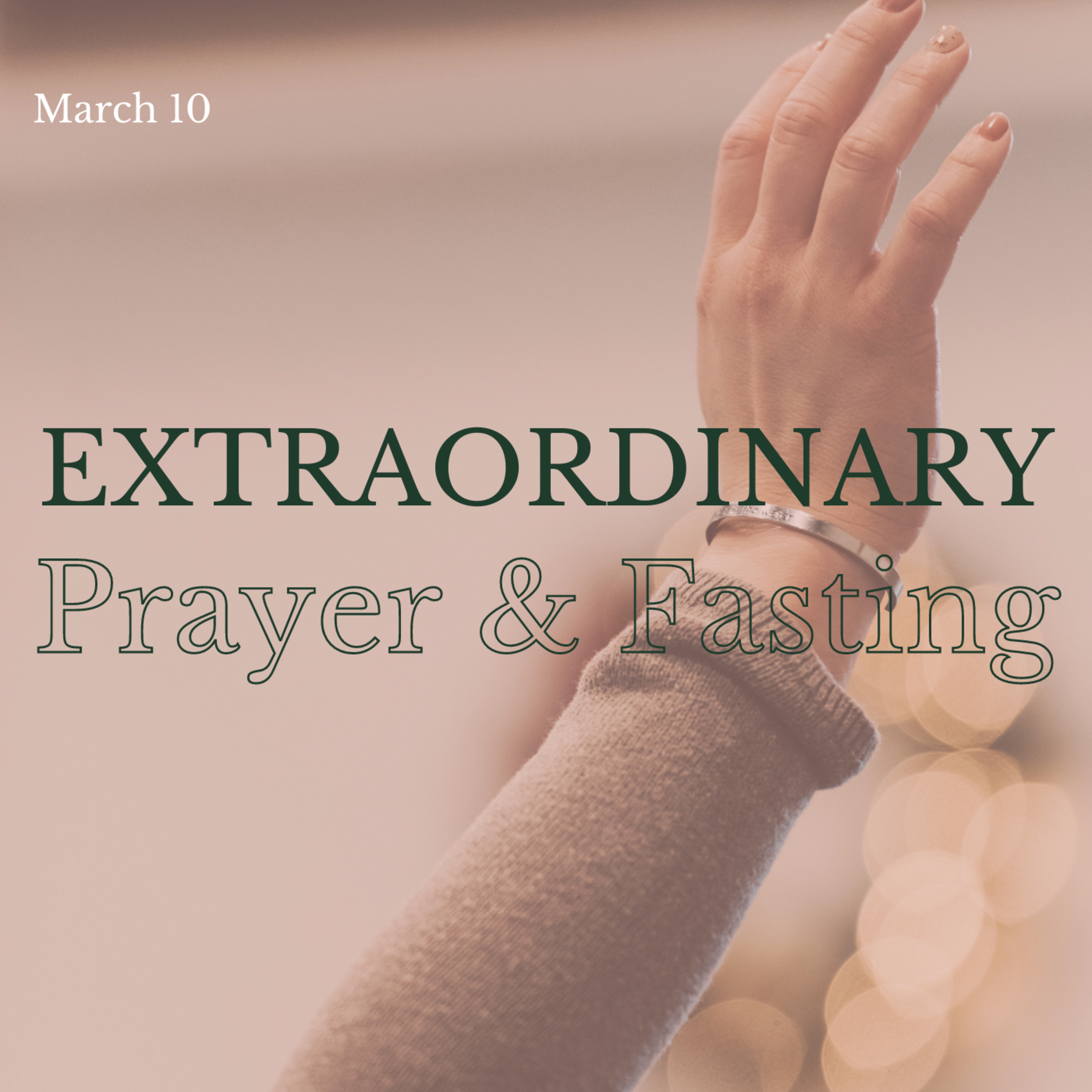 Extraordinary Prayer and Fasting | March 10 episode artwork