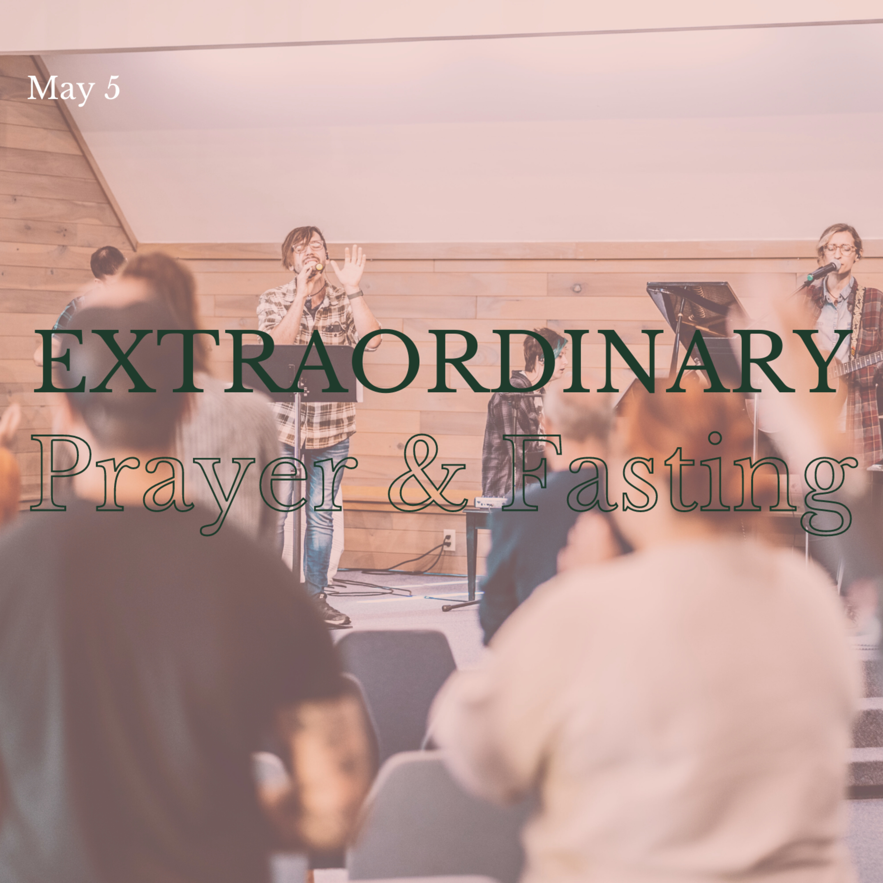 Extraordinary Prayer and Fasting | May 5th episode artwork