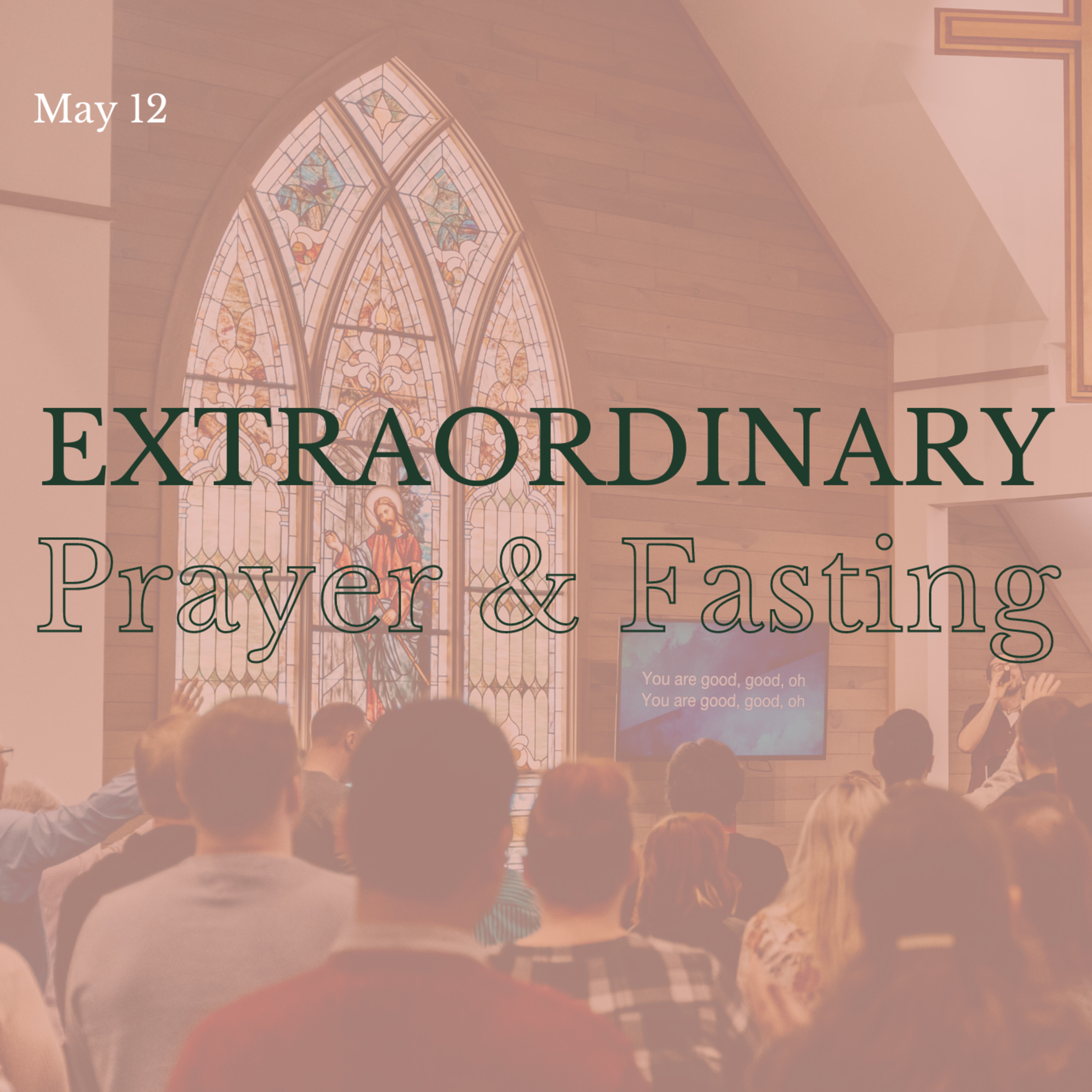 Extraordinary Prayer and Fasting | May 11th episode artwork