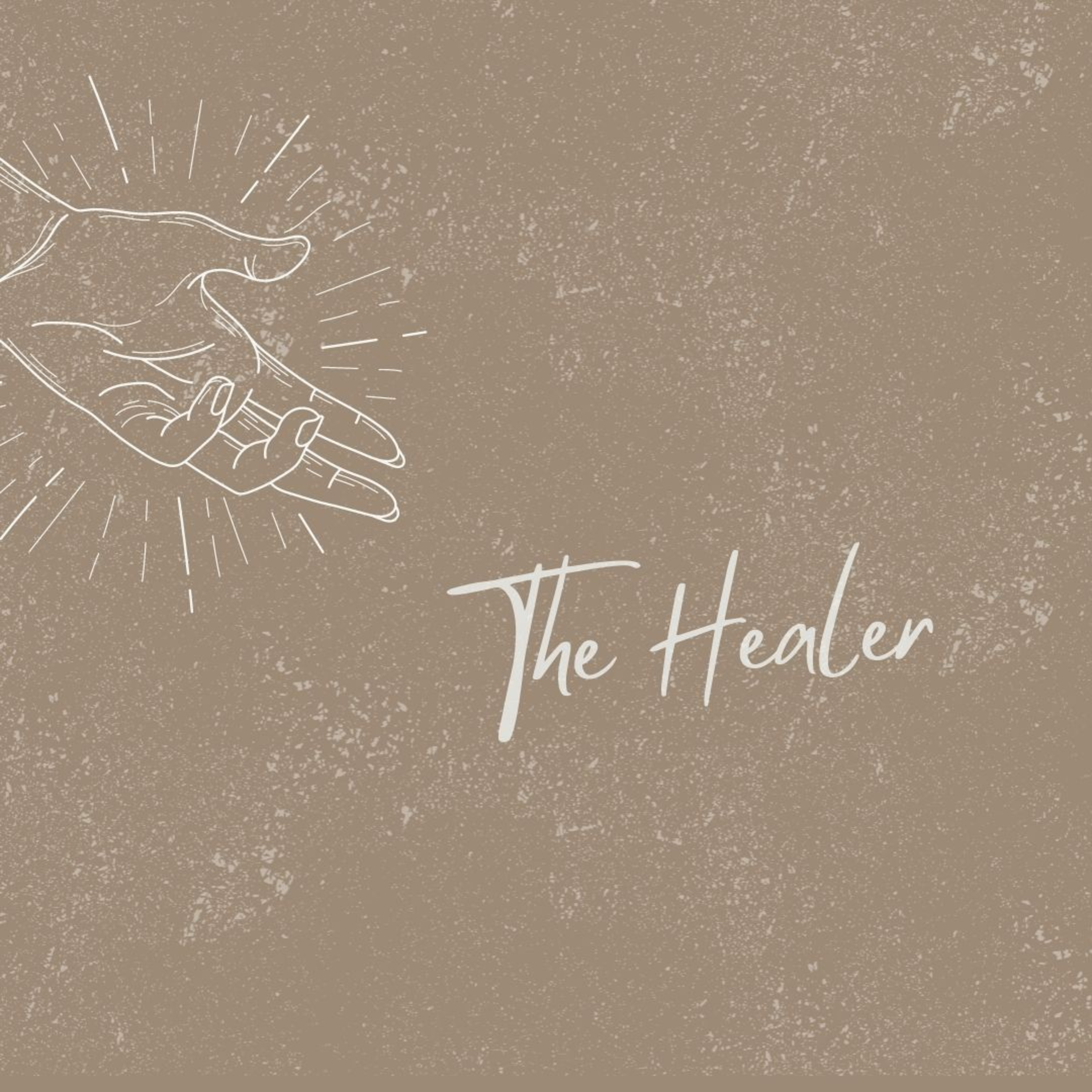 The Healer | Identity in Christ | May 8th episode artwork