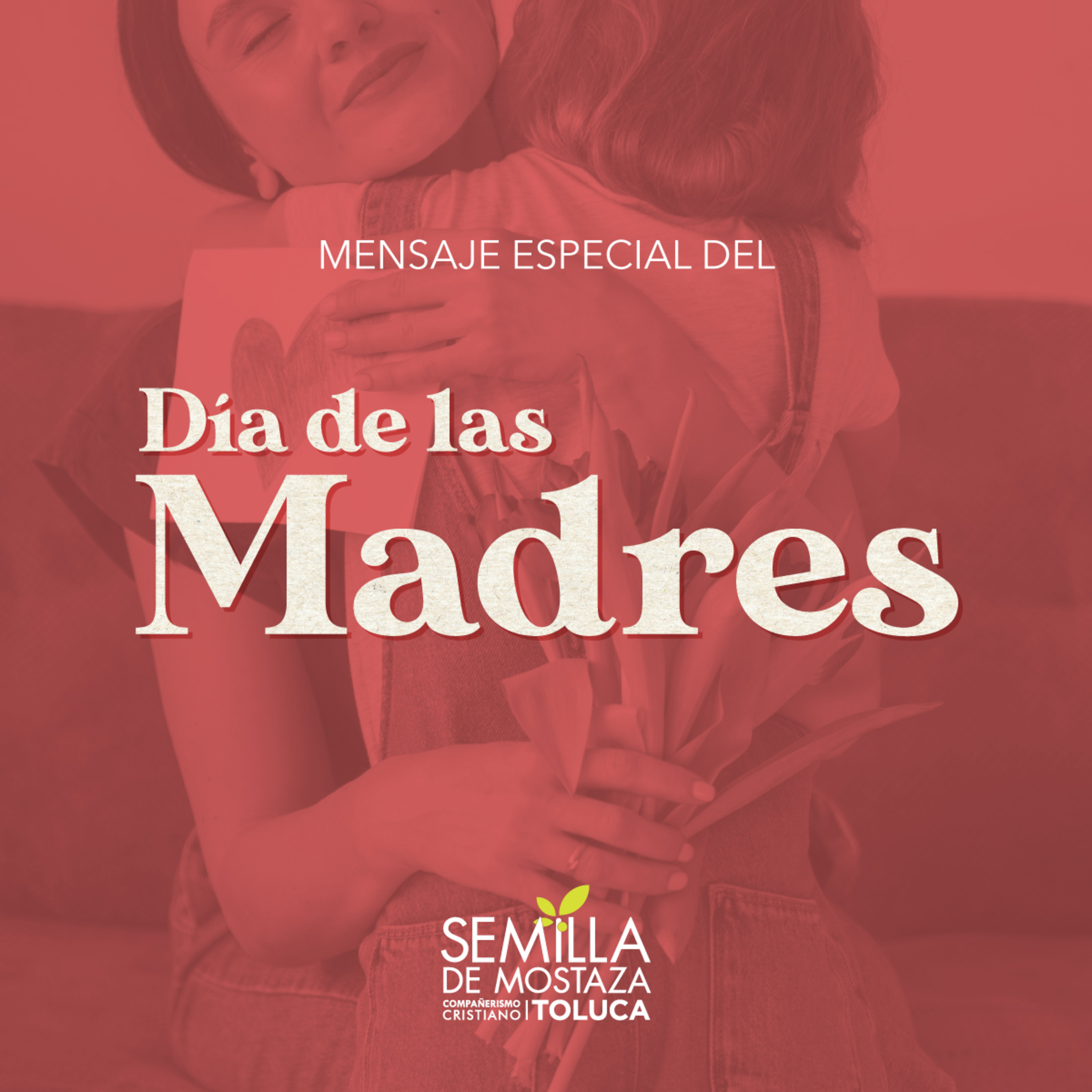 El Impacto de Una Madre - Día de las Madres 2021 episode artwork