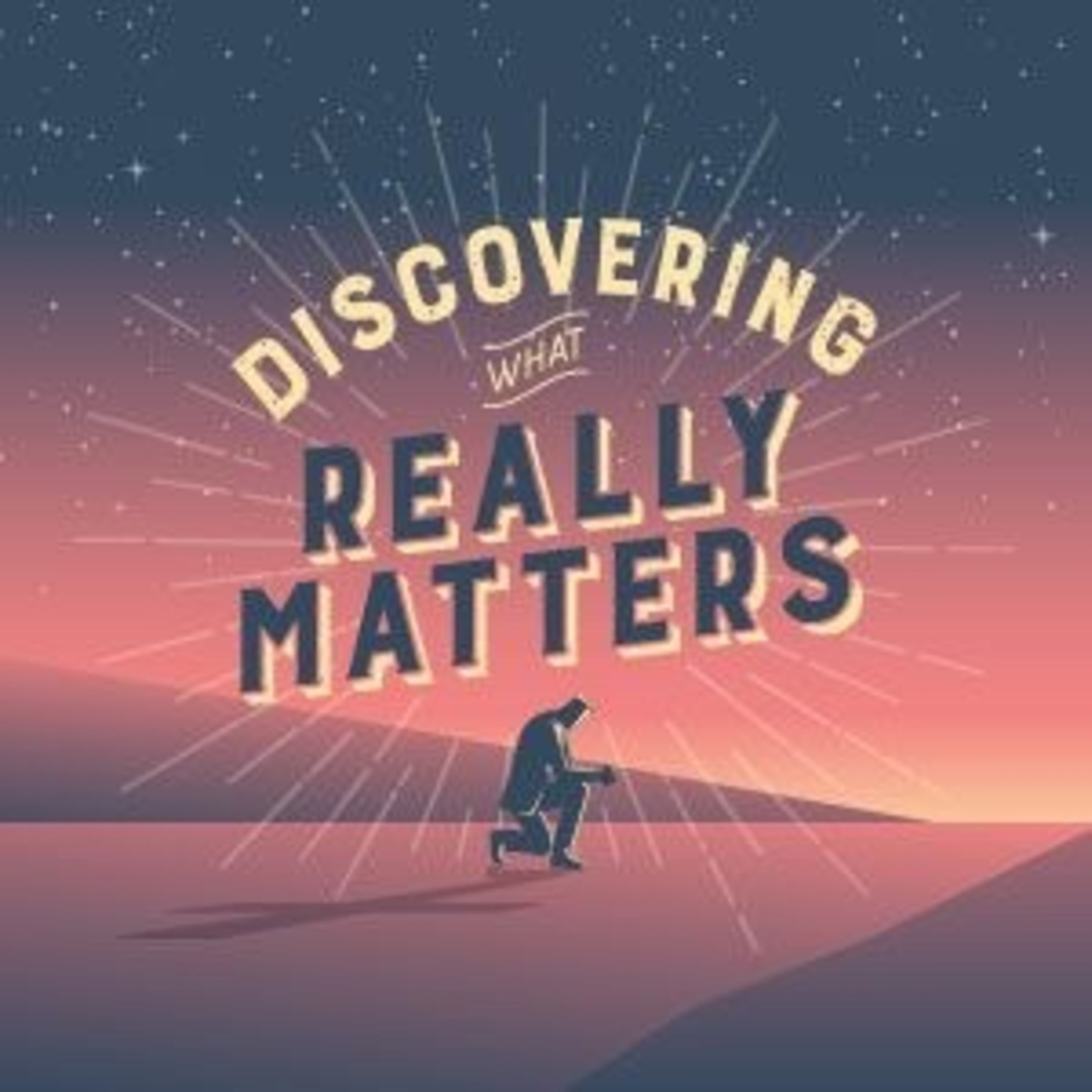 What Really Matters - Pilot