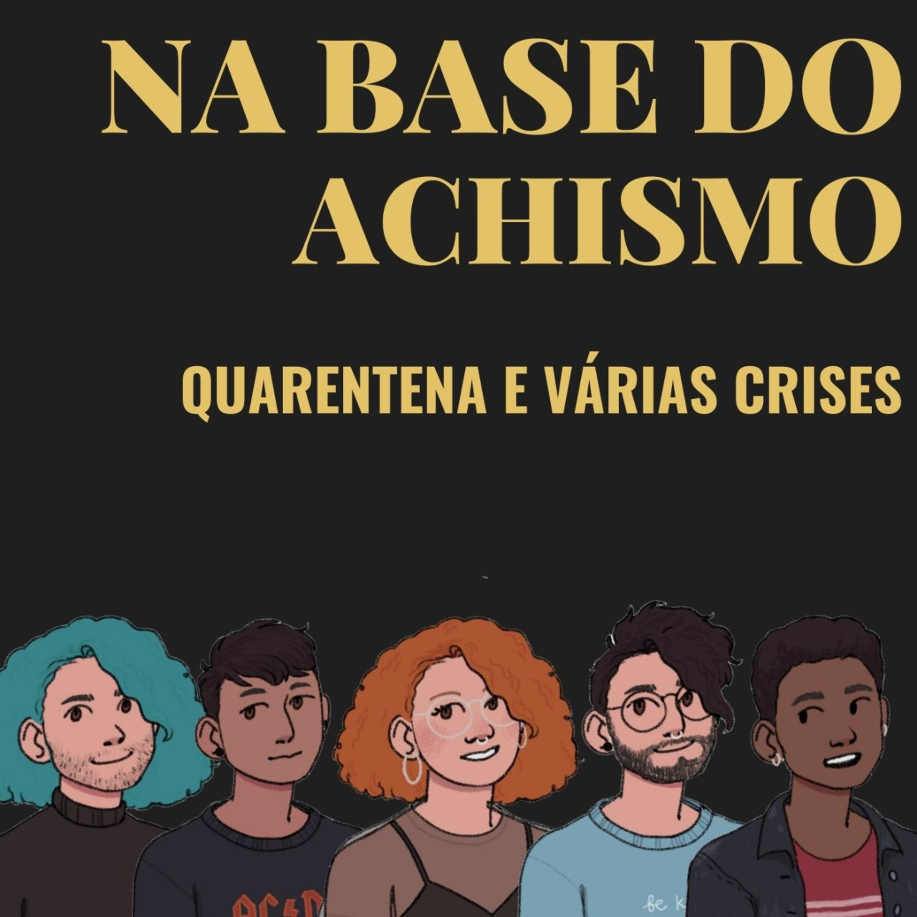 1: Quarentena e várias crises  episode artwork