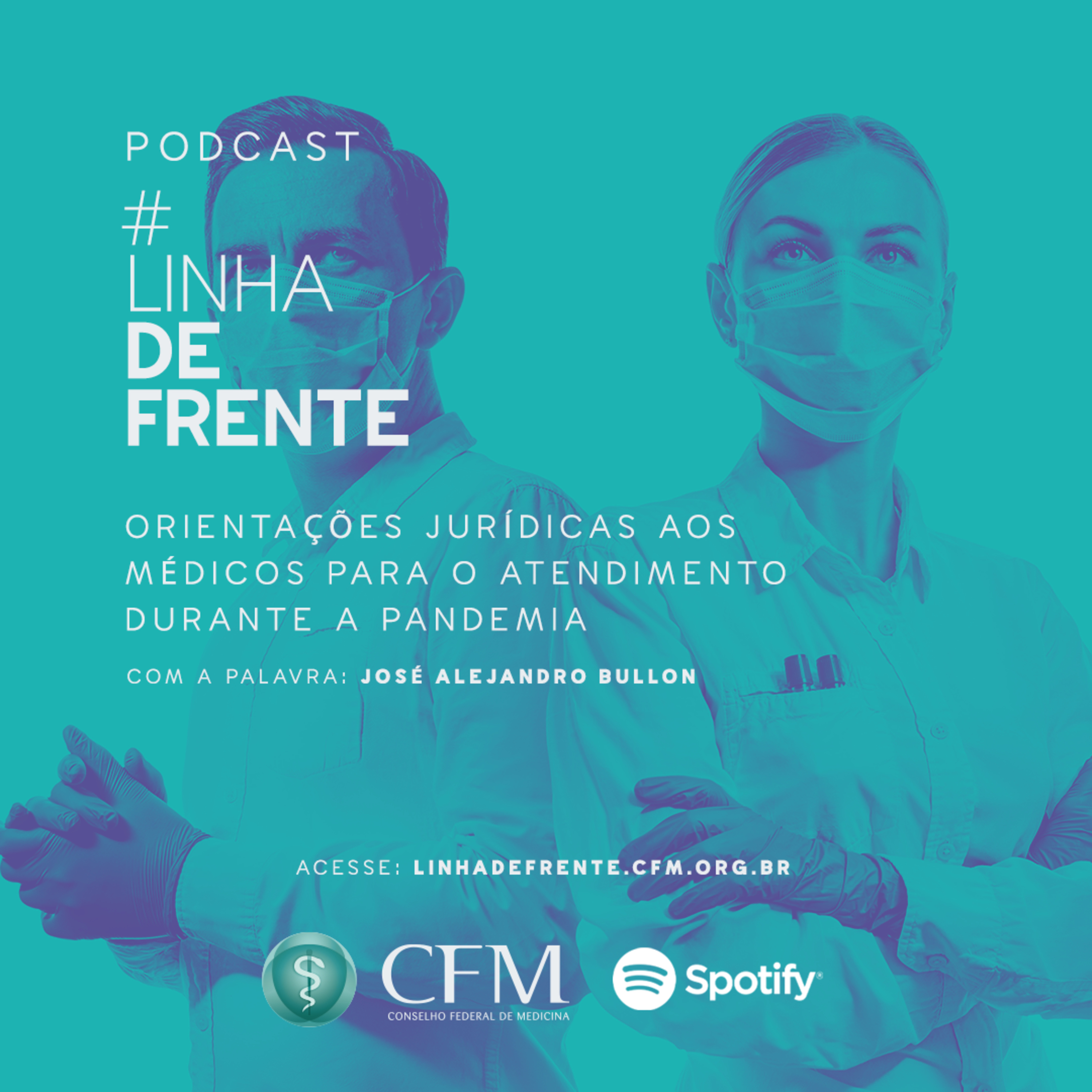 #LinhadeFrente: podcasts do CFM com informações para o médico durante a pandemia de Covid-19