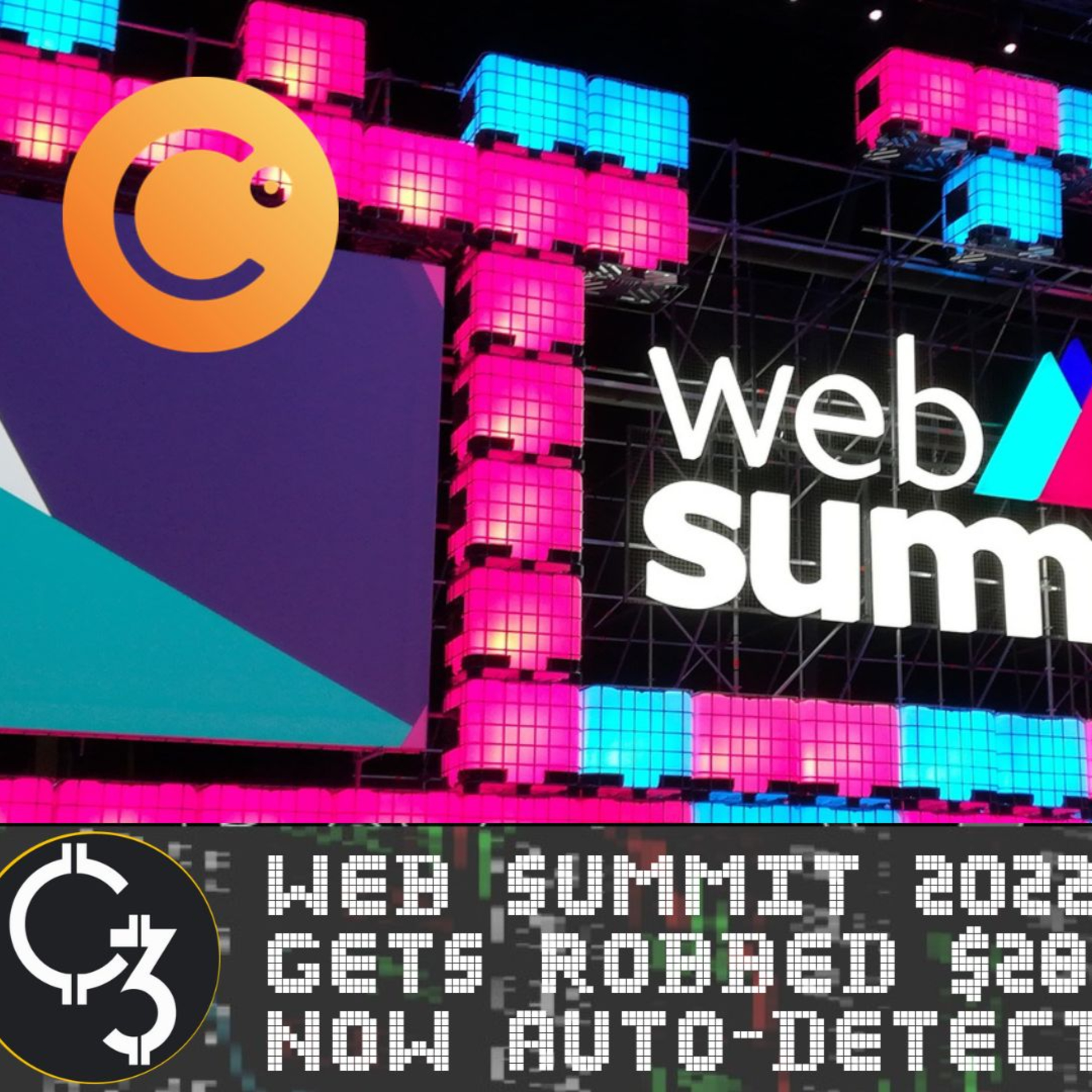 E456 - WEB SUMMIT 2022 / DERIBIT GETS ROBBED $28M / OPENSEA NOW AUTO-DETECTS STOLEN NFTS