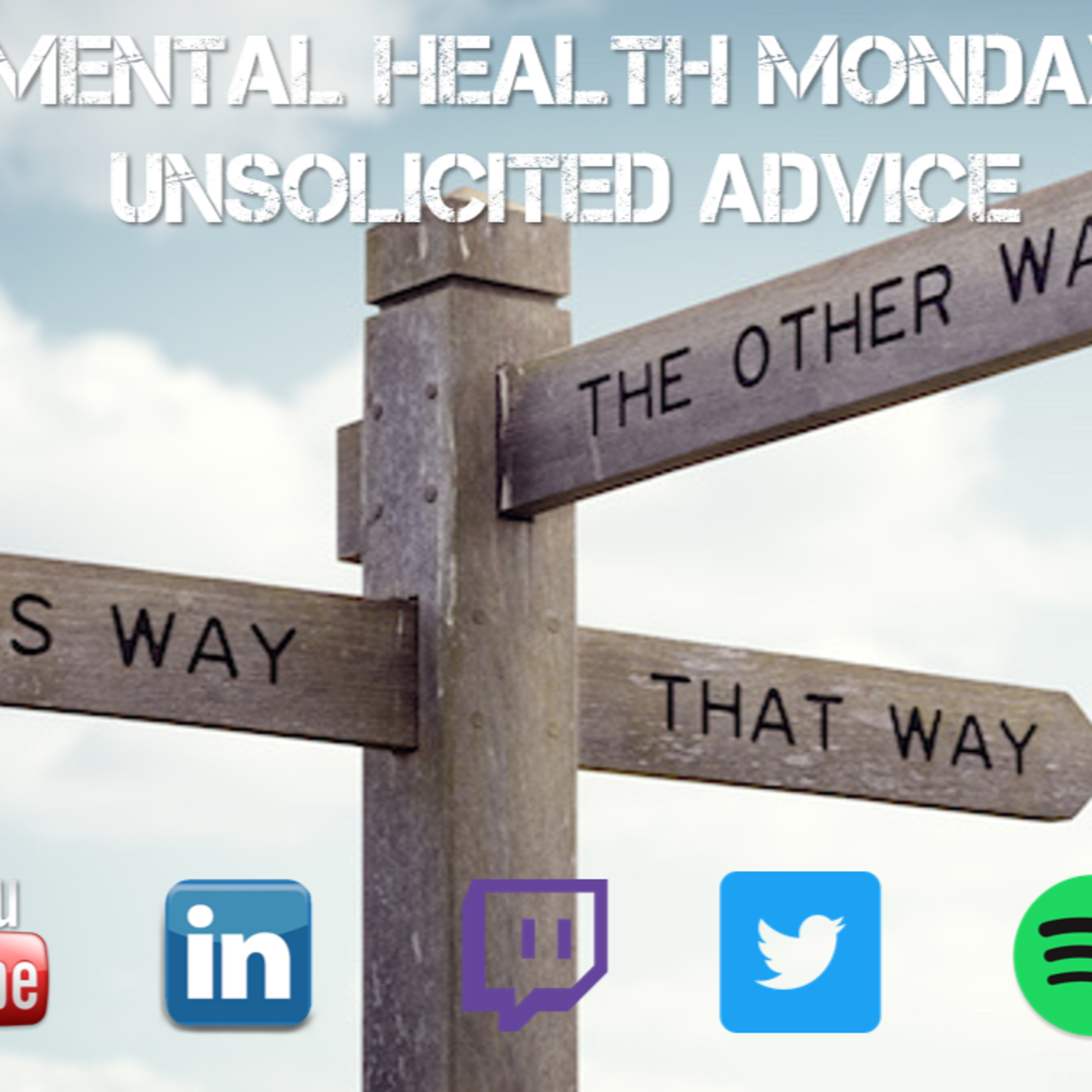 Episode 293 Mental Health Monday; Unsolicited Advice episode artwork