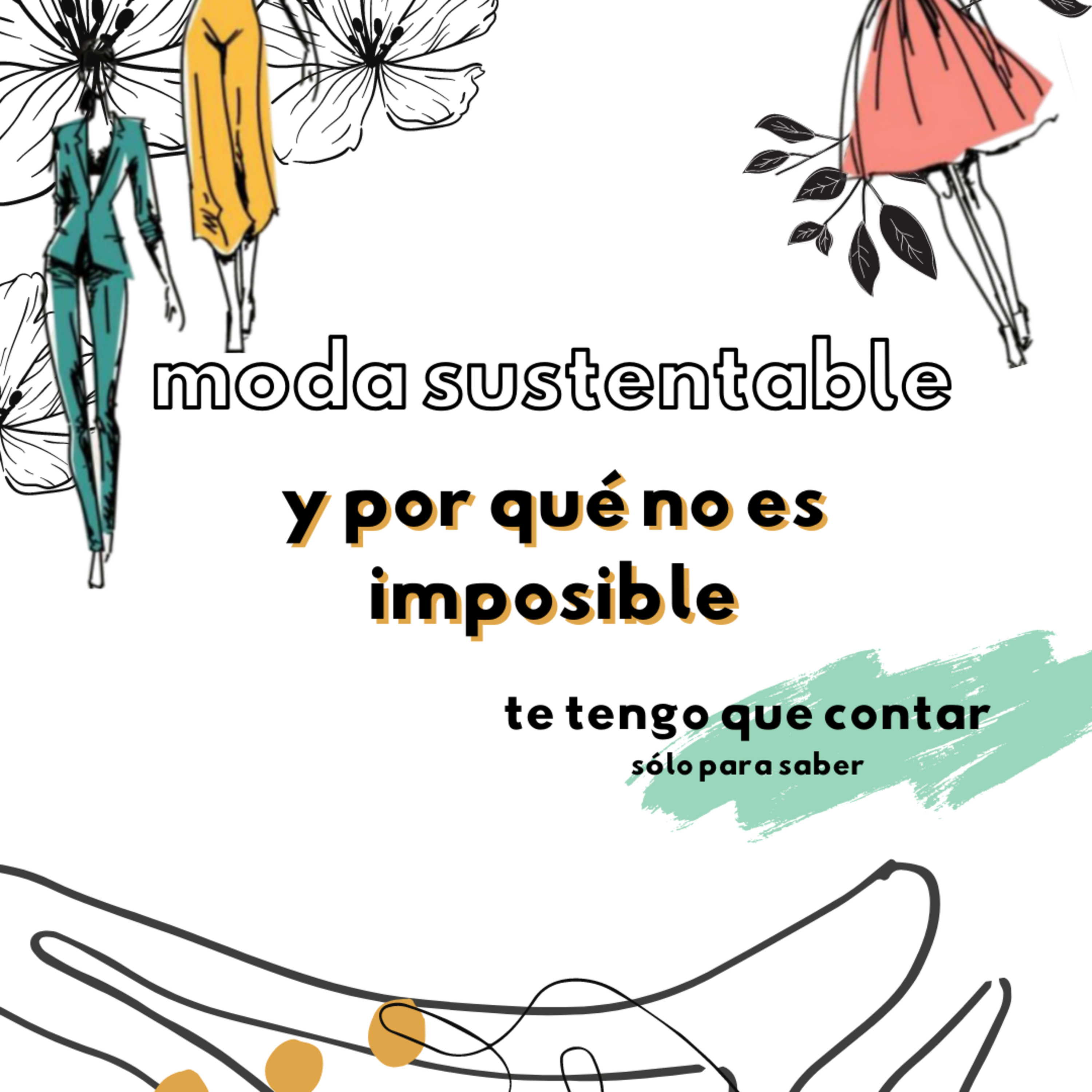 Moda sustentable y por qué no es imposible episode artwork