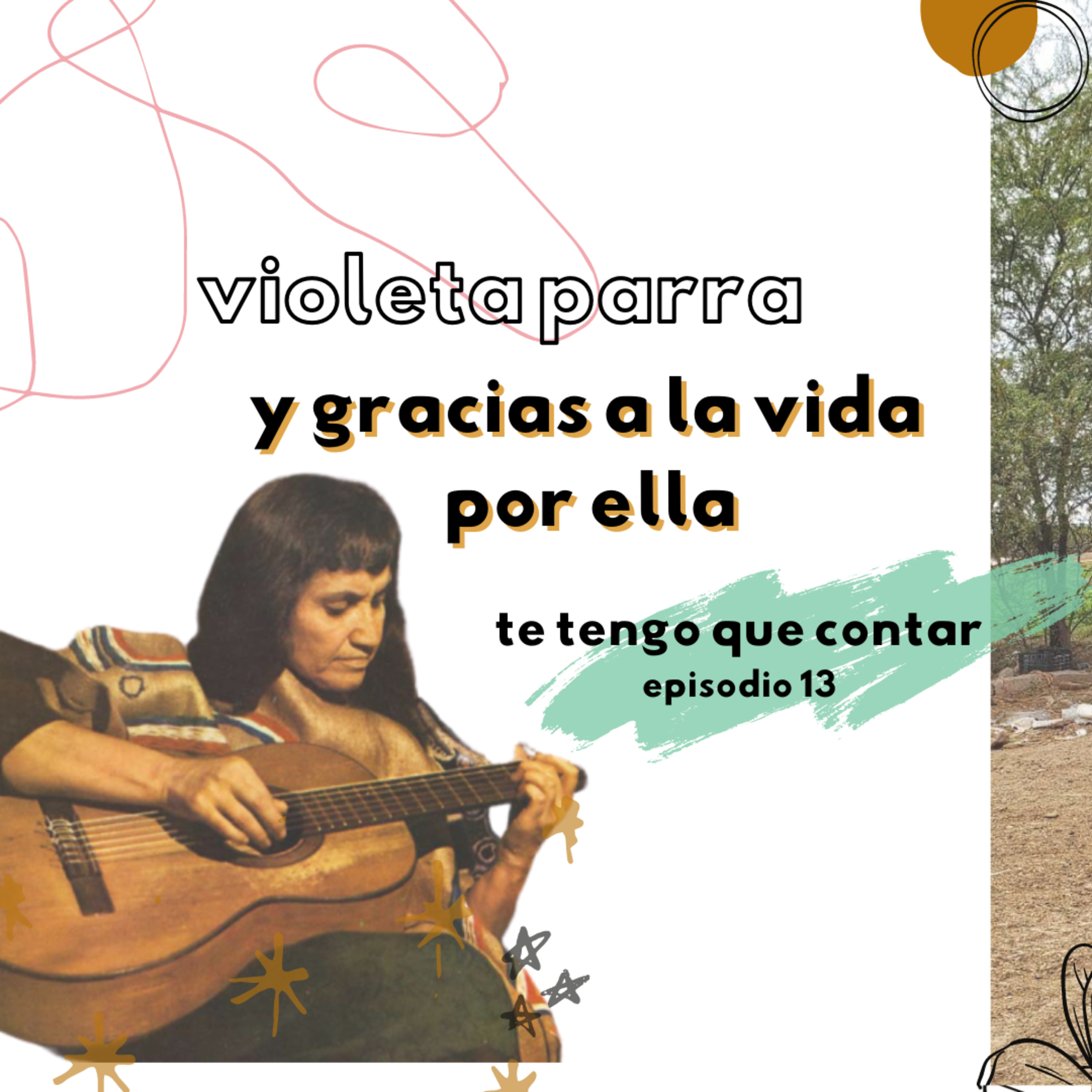 Violeta Parra y gracias a la vida por ella