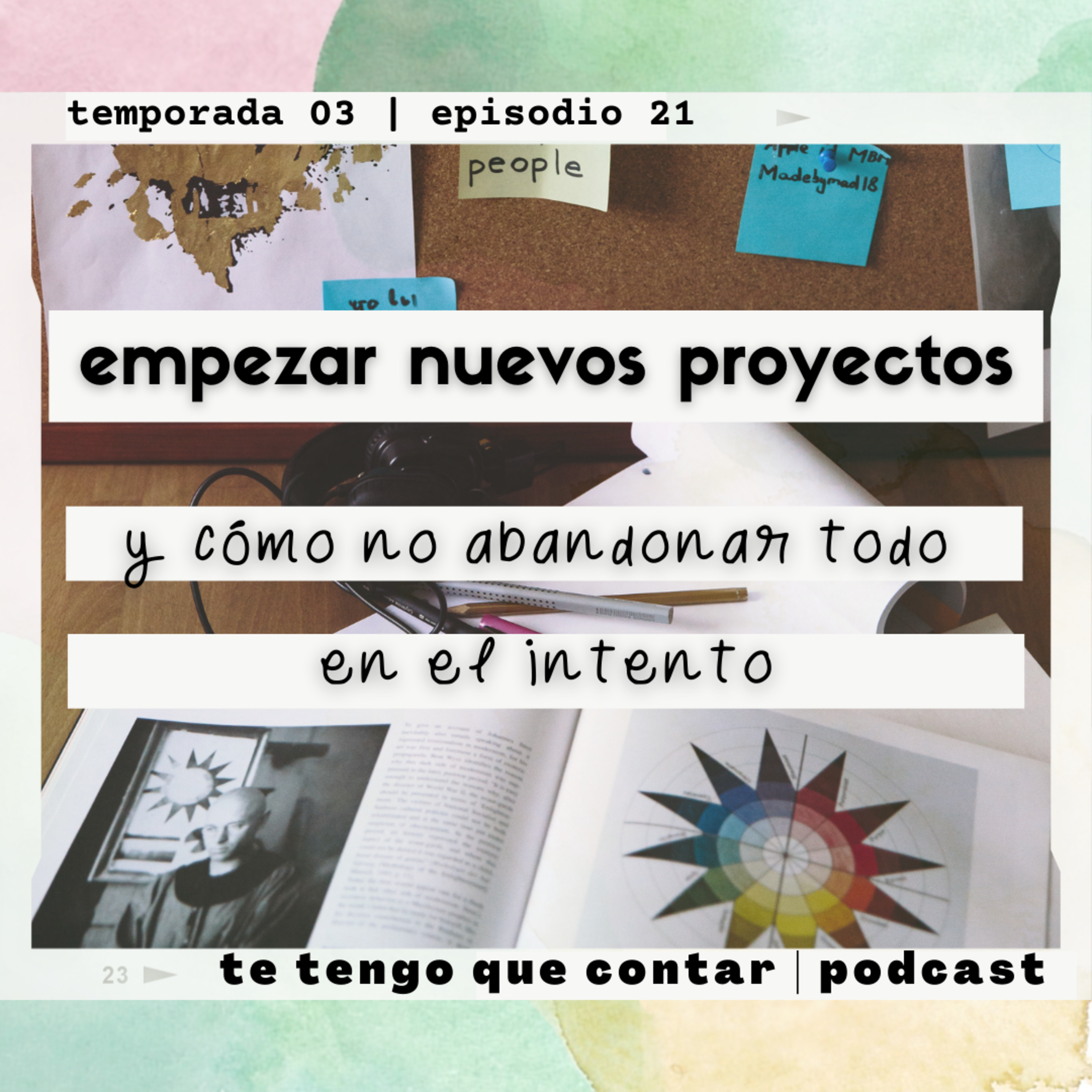 Empezar nuevos proyectos y cómo no abandonar todo en el intento