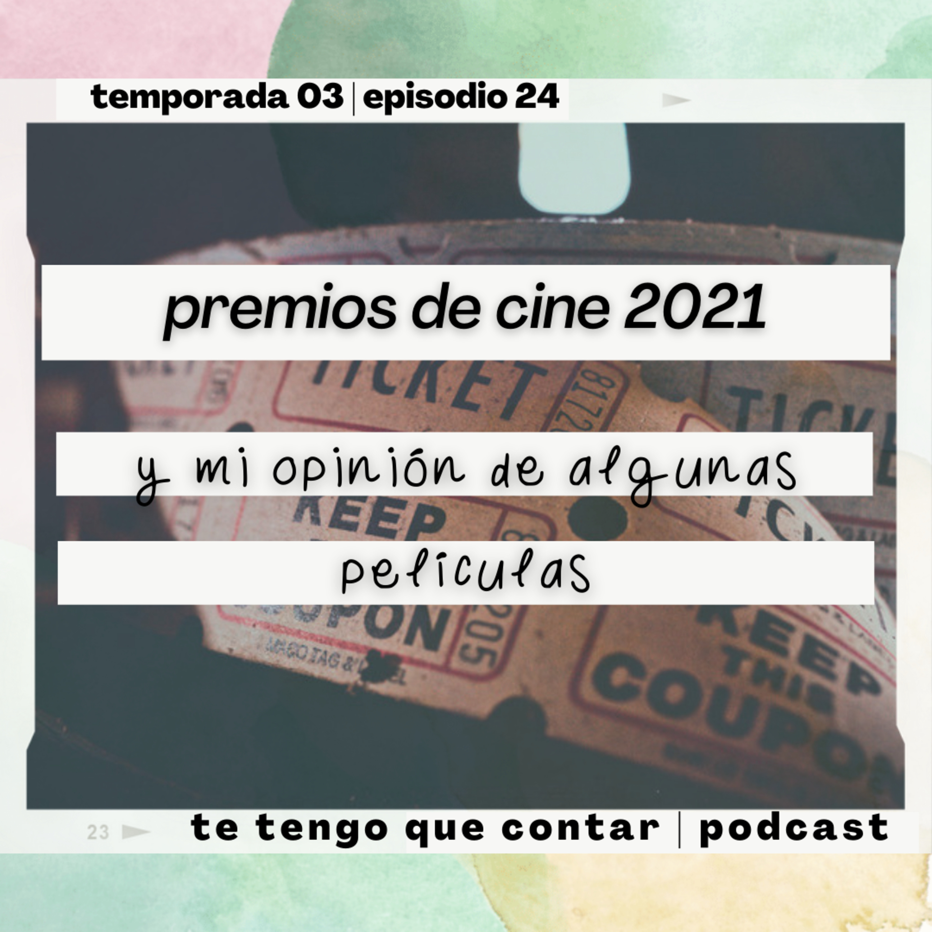 Premios de cine 2021 y mi opinión de algunas películas